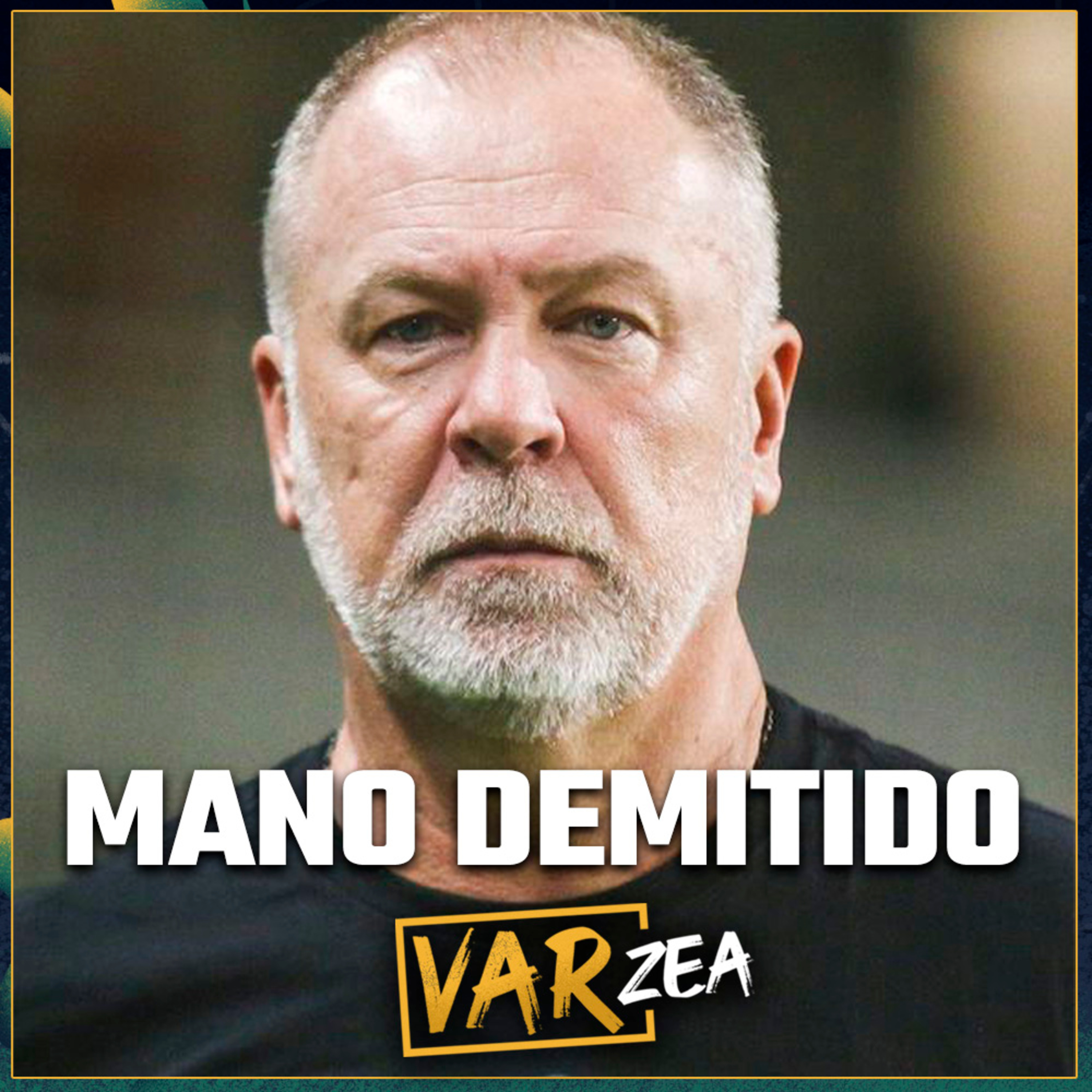 MANO DEMITIDO DO CORINTHIANS E SÃO PAULO CAMPEÃO - VARzea episode artwork