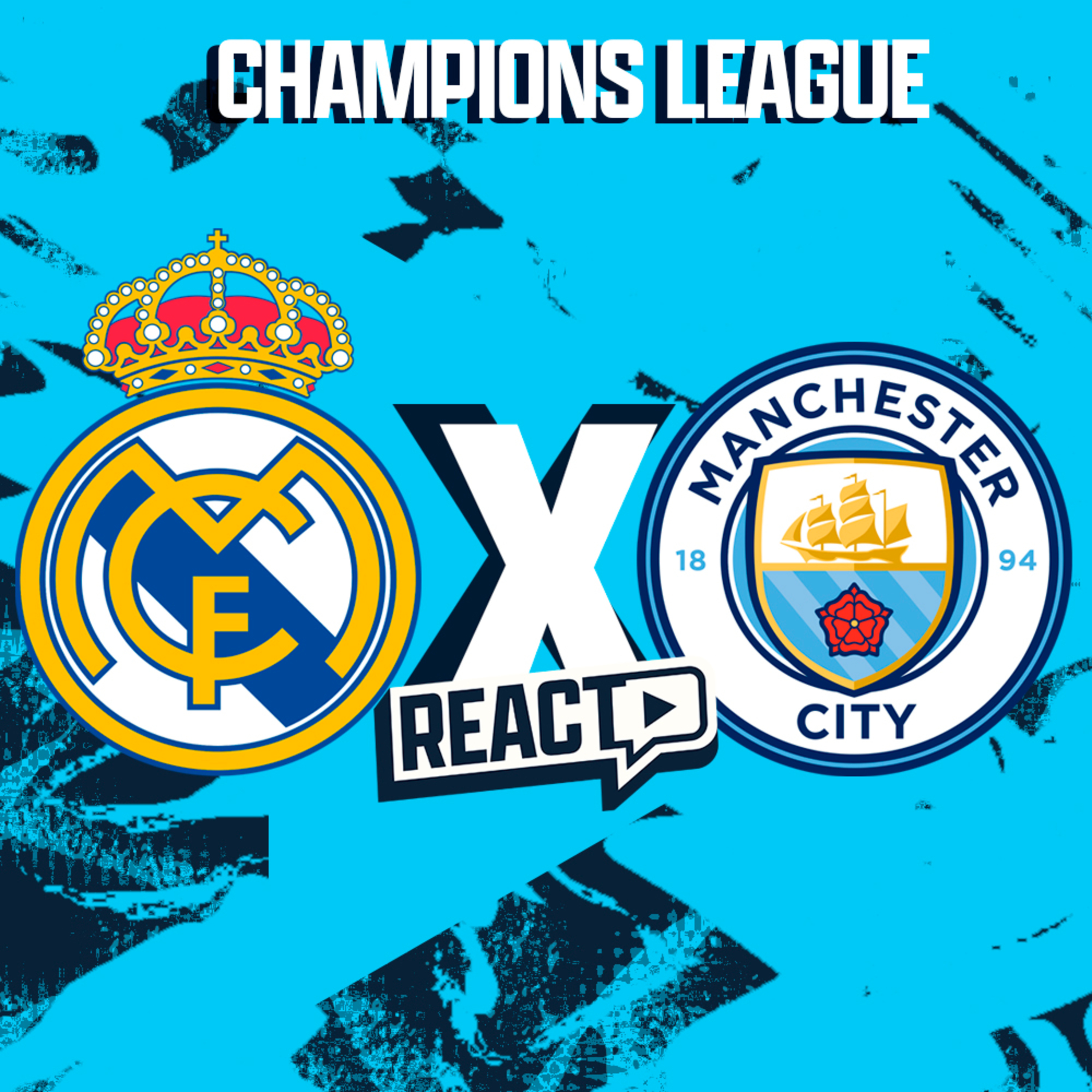 REAL MADRID x MANCHESTER CITY - Champions League FSC React episode artwork