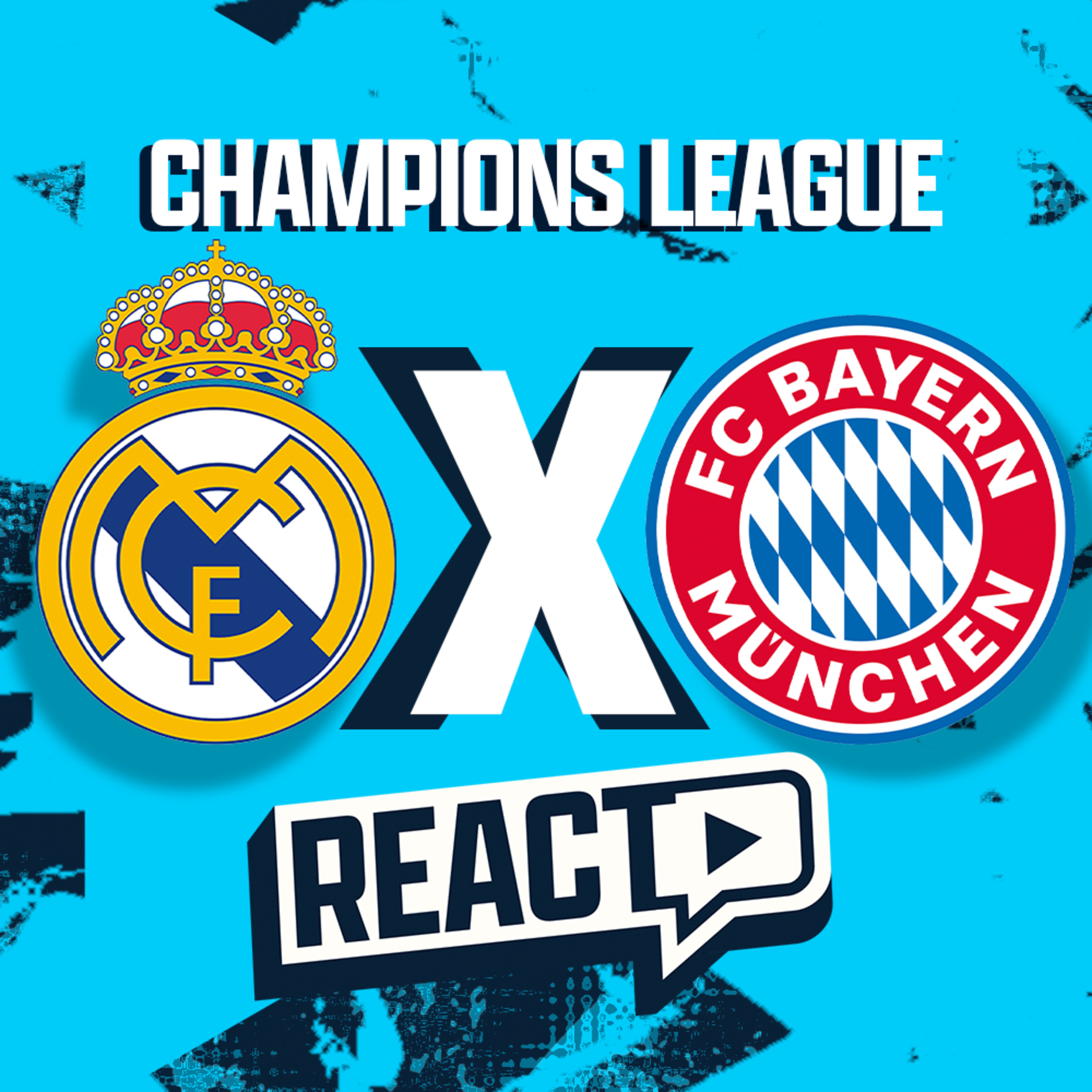 REAL MADRID x BAYERN - Champions League FSC React episode artwork