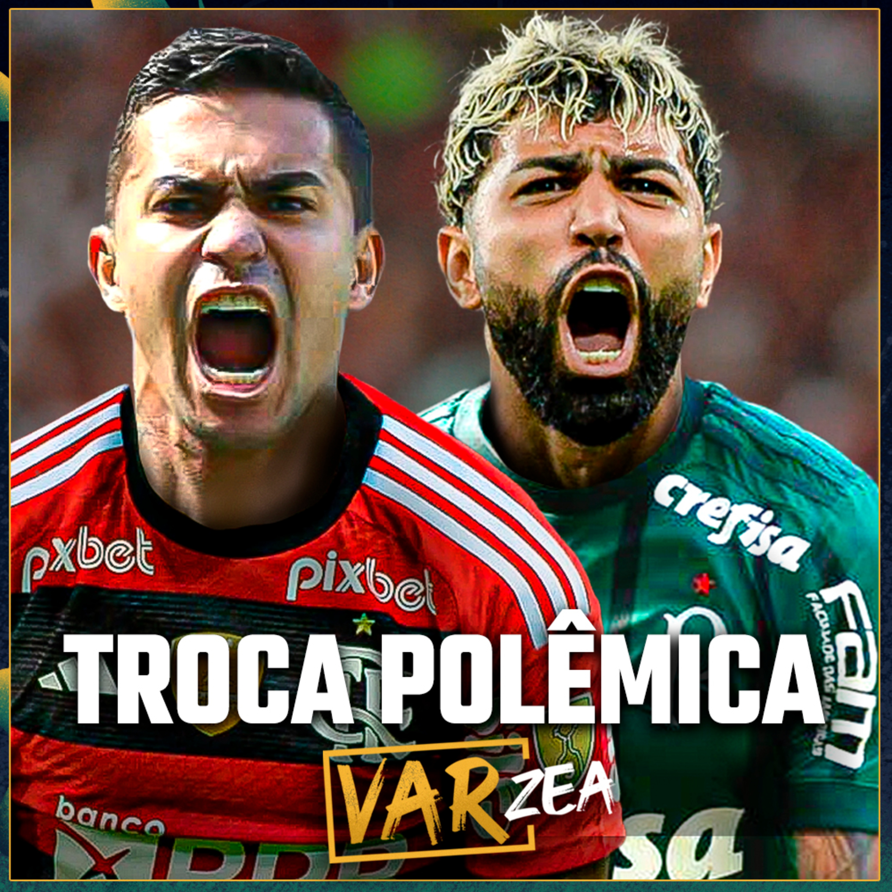 DUDU NO FLAMENGO E GABIGOL NO PALMEIRAS - VARzea episode artwork