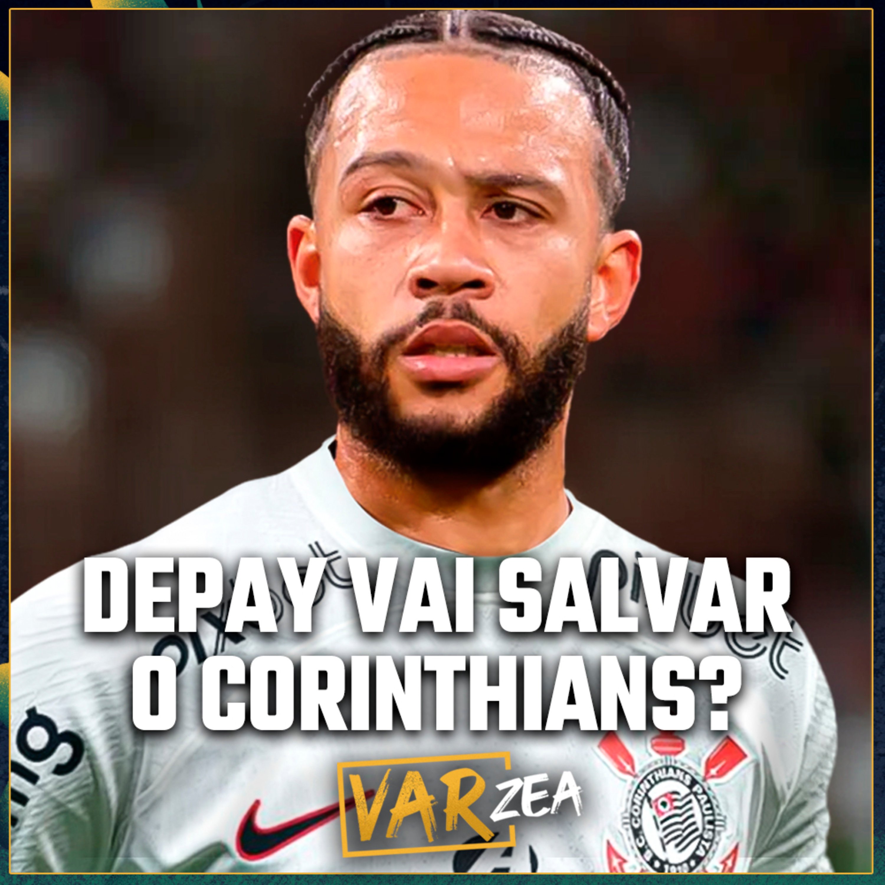 DEPAY VAI SALVAR O CORINTHIANS E O JOGO RIDÍCULO DA SELEÇÃO BRASILEIRA - VARzea episode artwork