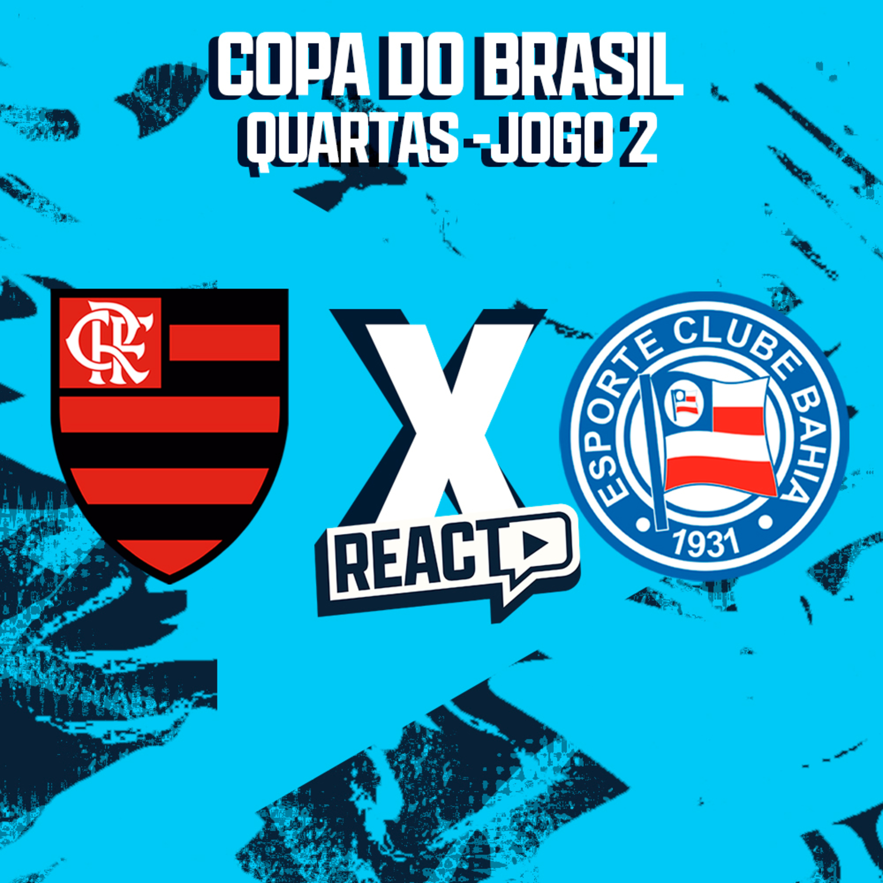 FLAMENGO x BAHIA - Quartas de final Copa do Brasil FSC React episode artwork