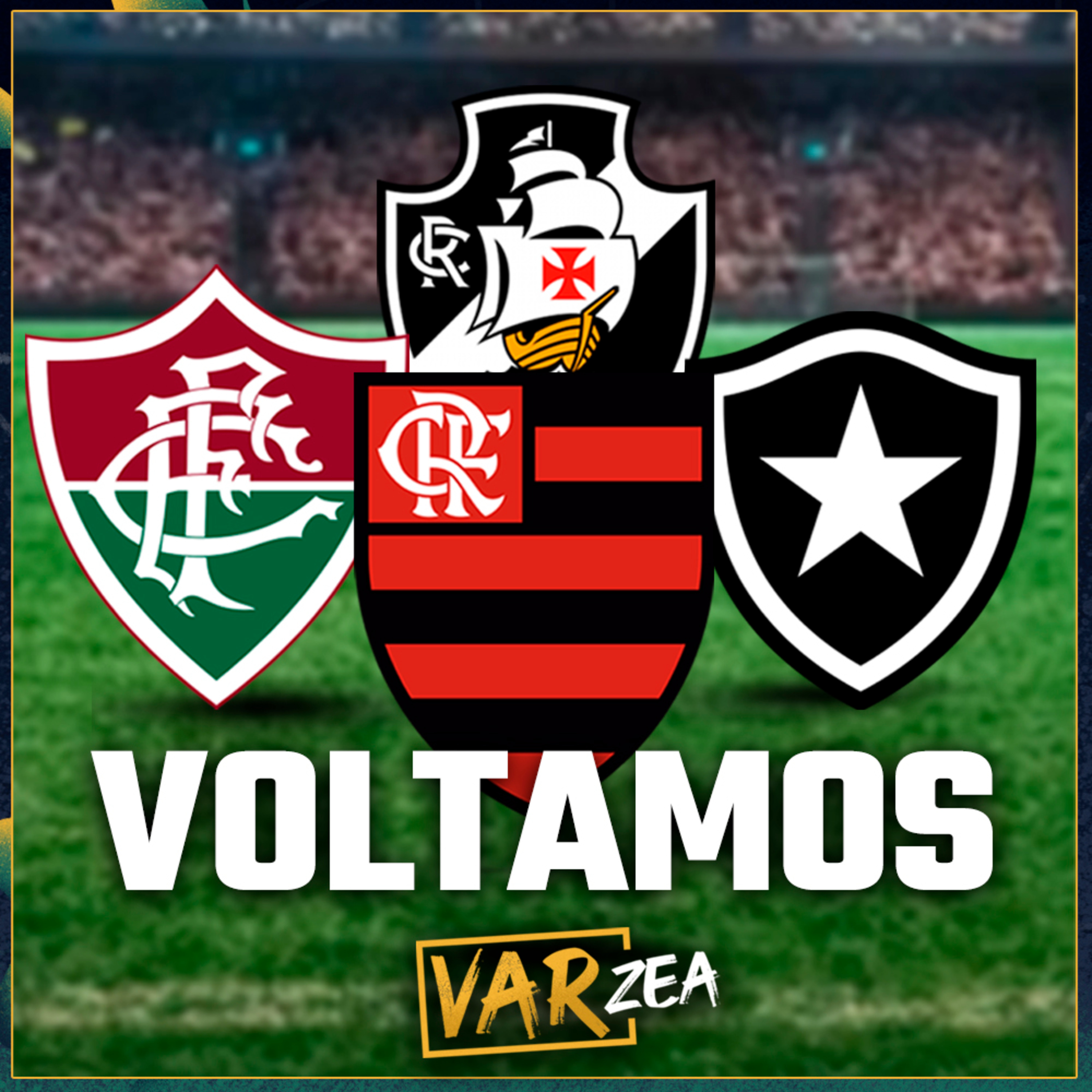 VOLTAMOS E O FUTEBOL TAMBÉM MAS OS CARIOCAS PASSARAM VERGONHA - VARzea episode artwork