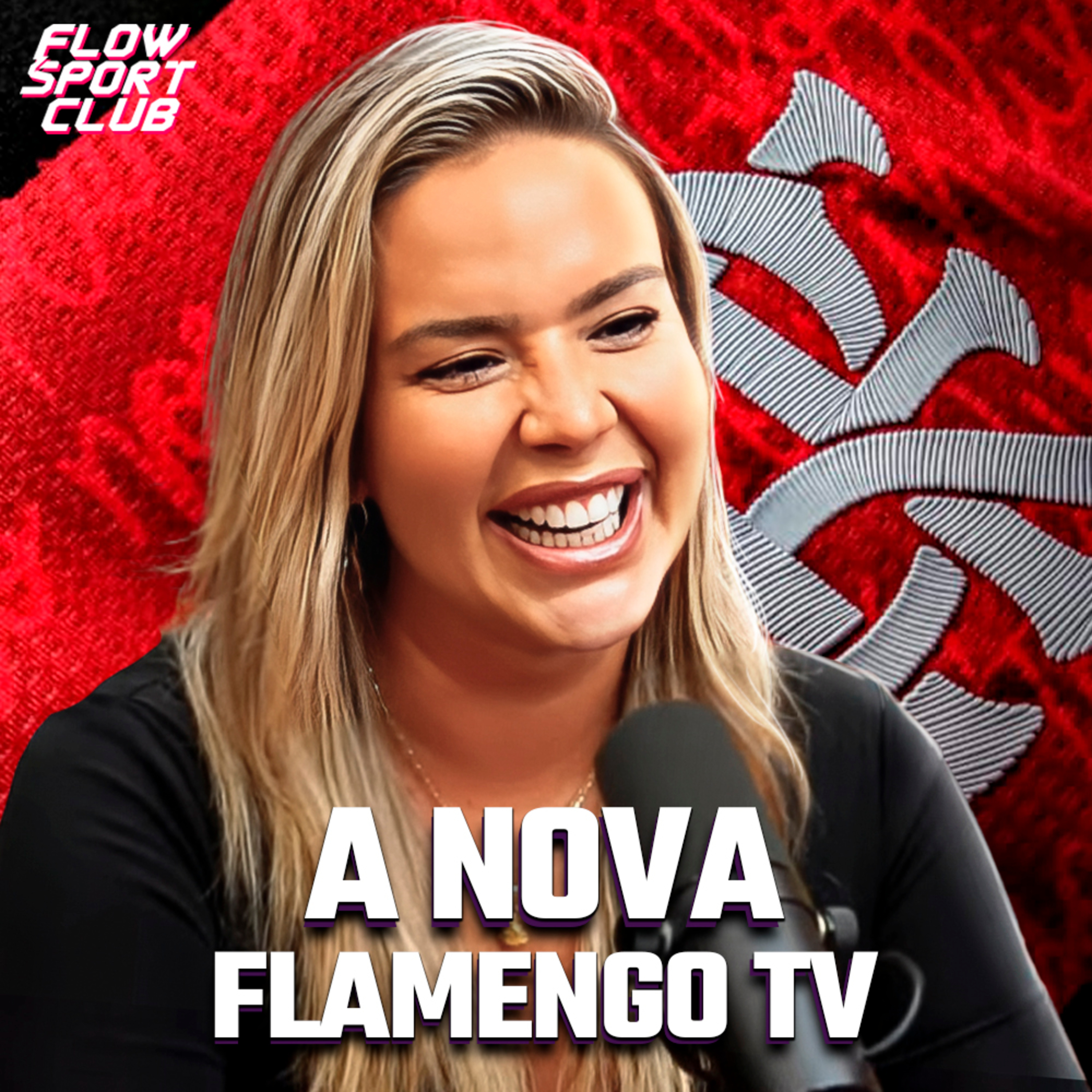 O QUE VEM POR AÍ NA FLAMENGOTV com DANI BOAVENTURA - Flow Sport Club #244 episode artwork