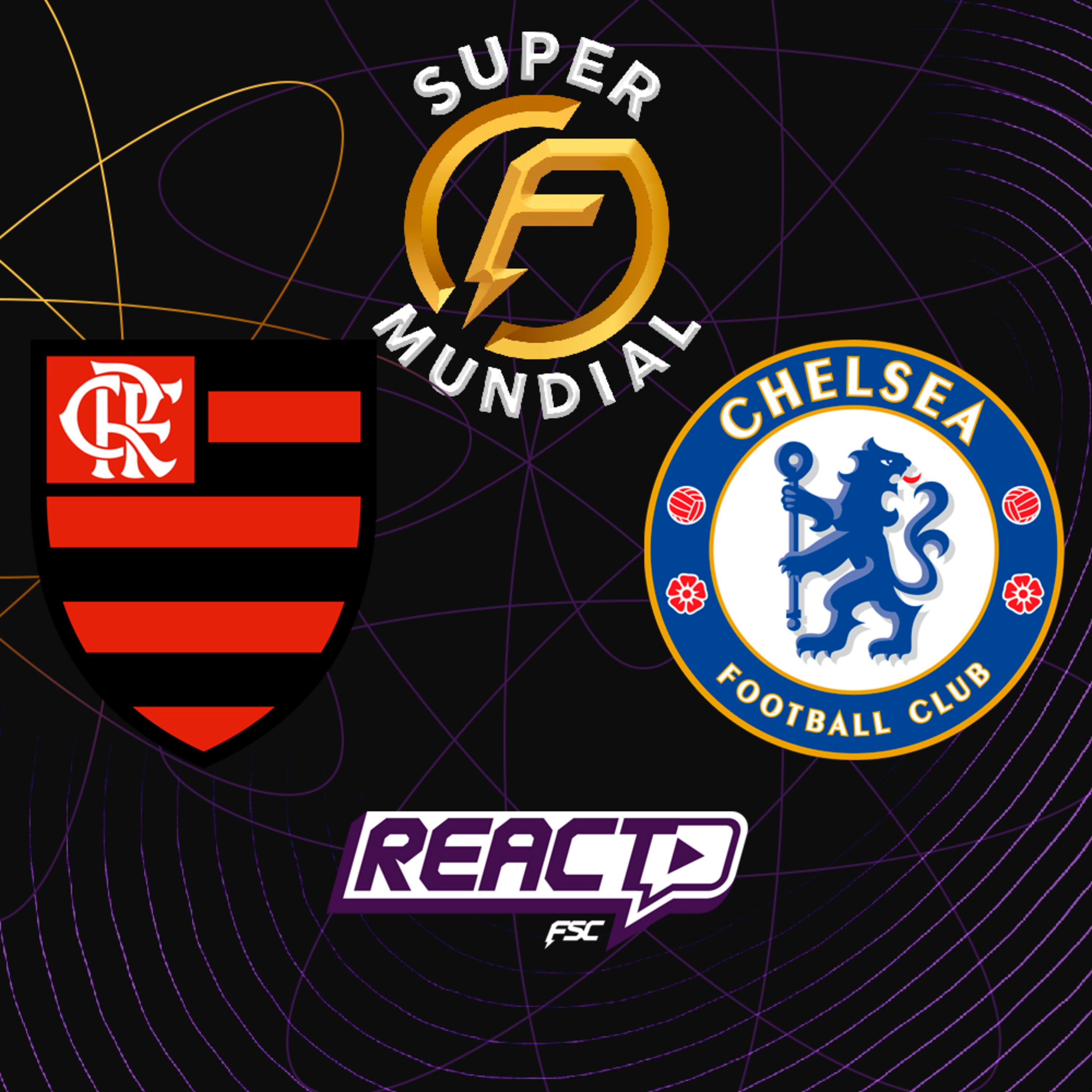 FLAMENGO x CHELSEA - Super Mundial de Clubes FSC React episode artwork