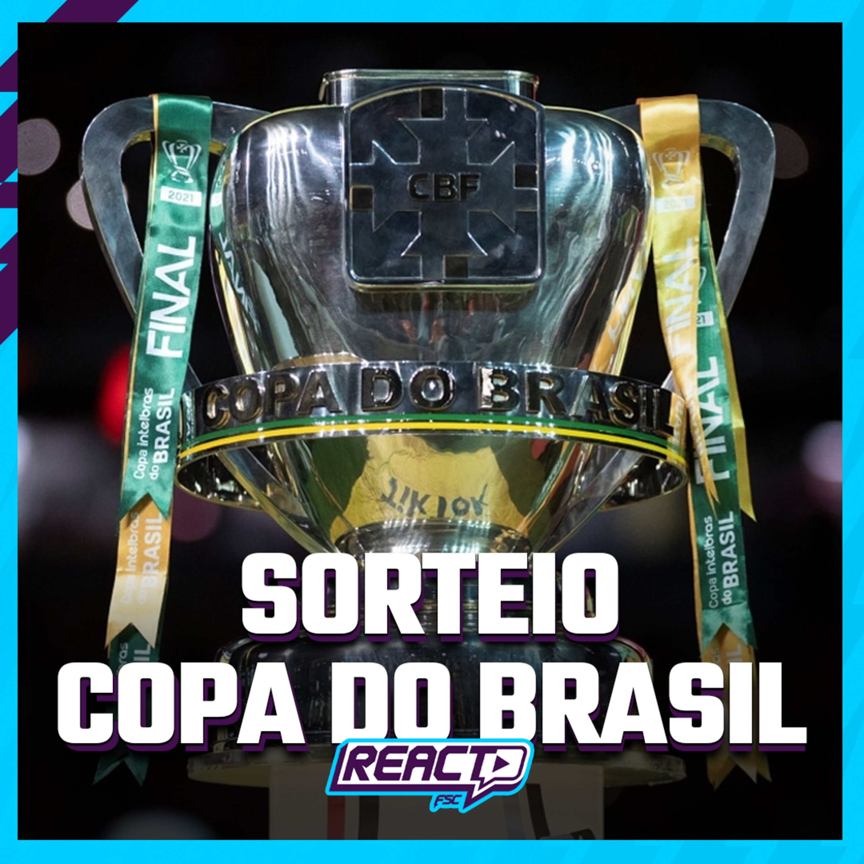 SORTEIO QUARTAS DE FINAL COPA DO BRASIL - FSC React episode artwork
