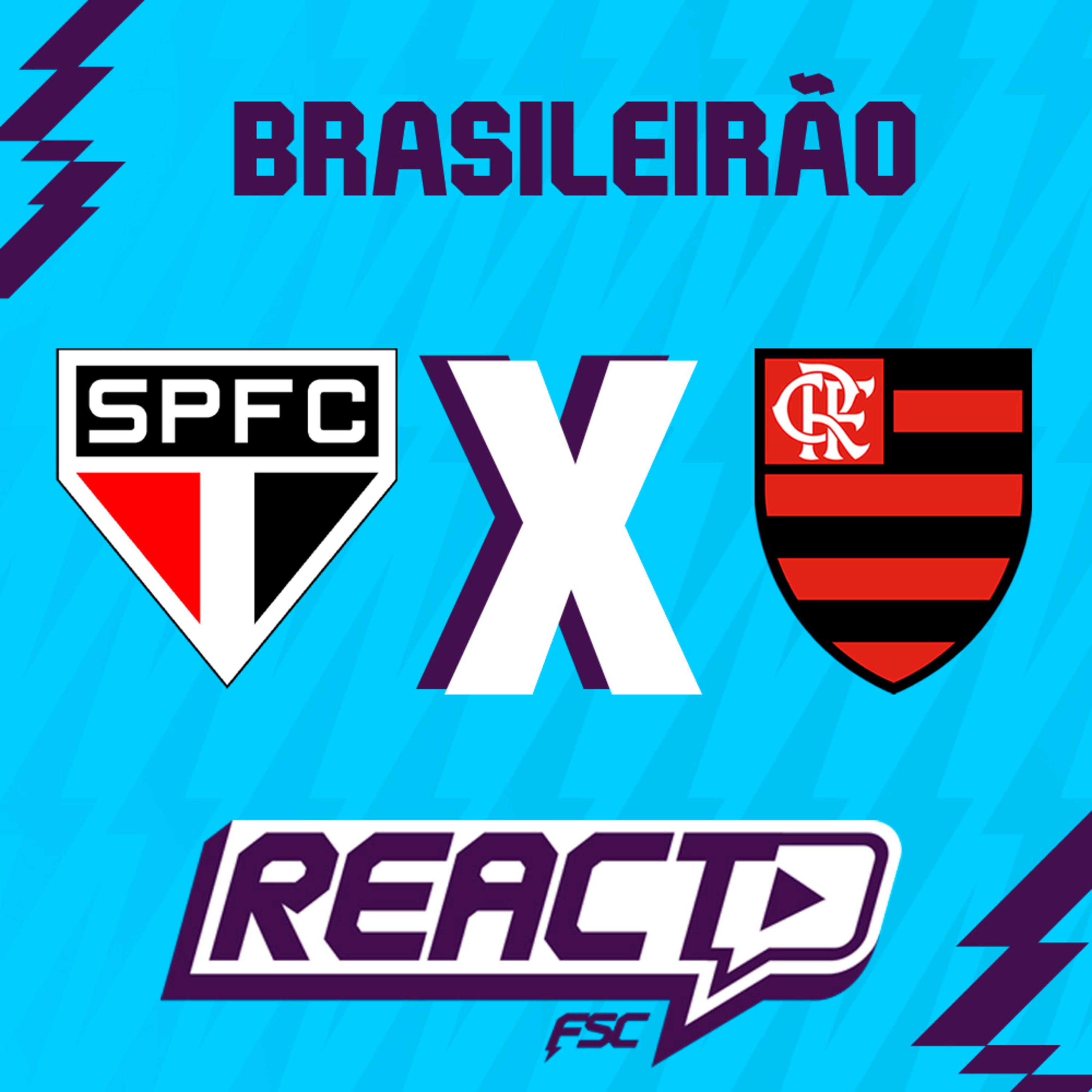 SÃO PAULO x FLAMENGO - Brasileirão FSC React