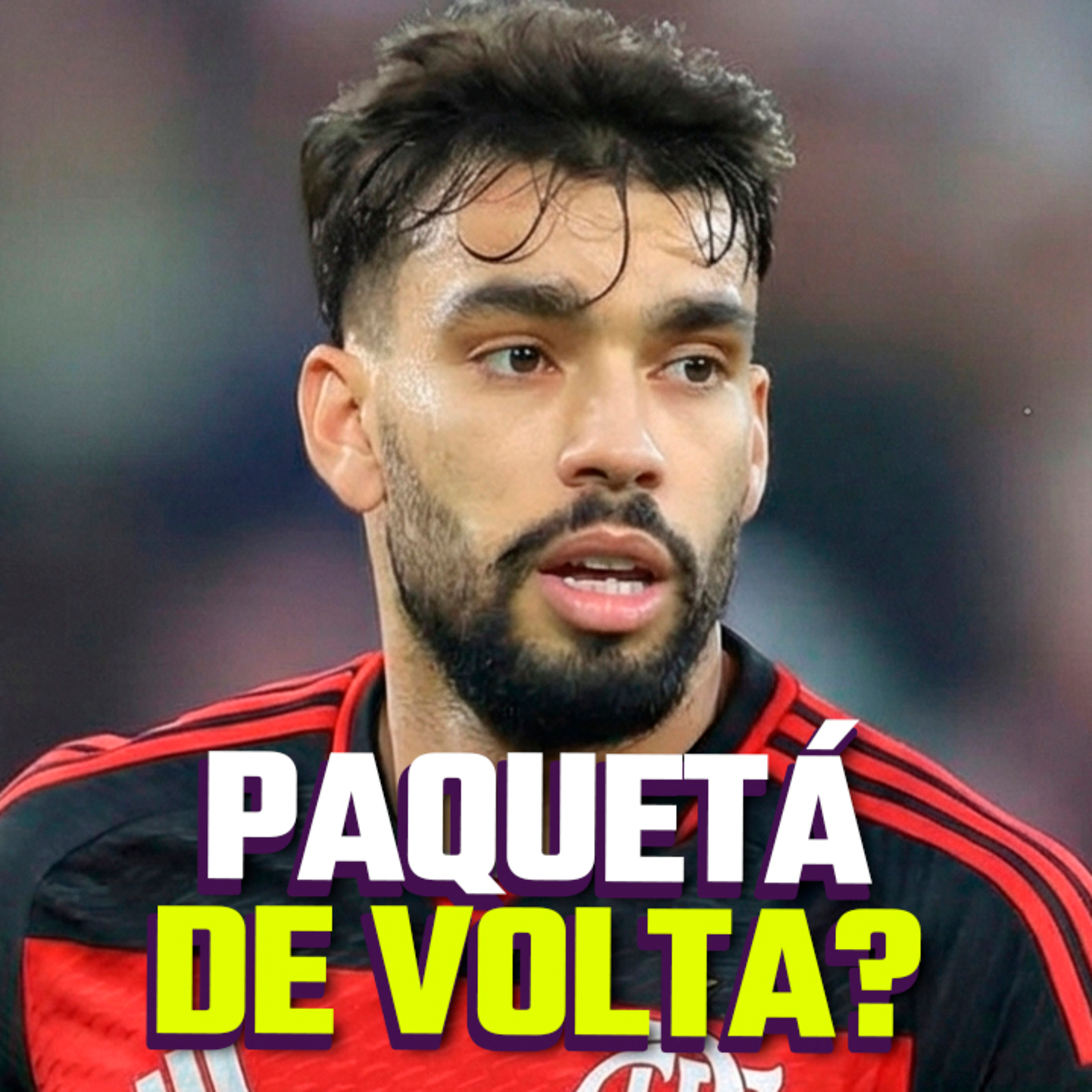 PAQUETÁ NO FLAMENGO E O IMPEACHMENT DO SÃO PAULO - VARzea