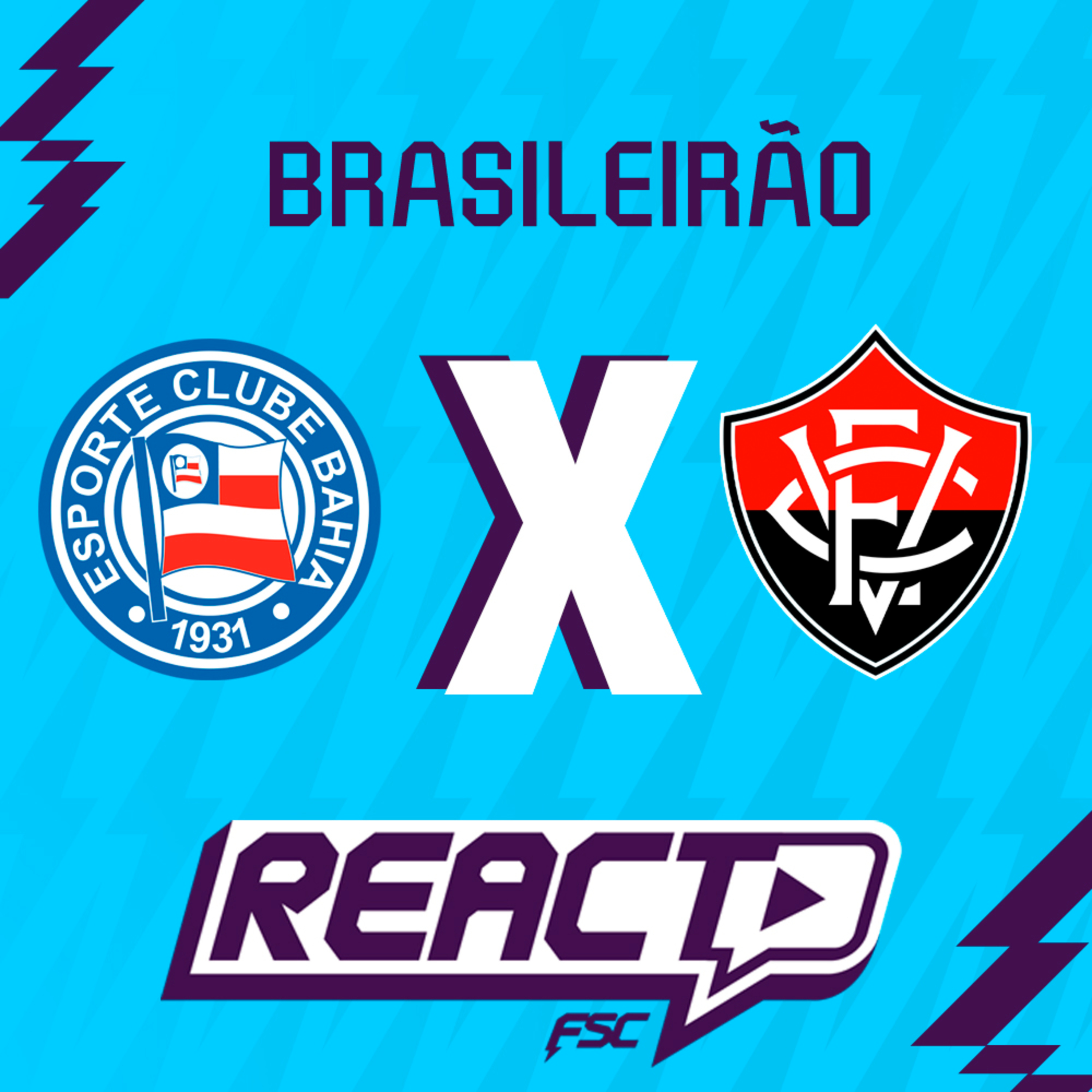 BAHIA x VITÓRIA - Brasileirão FSC React episode artwork
