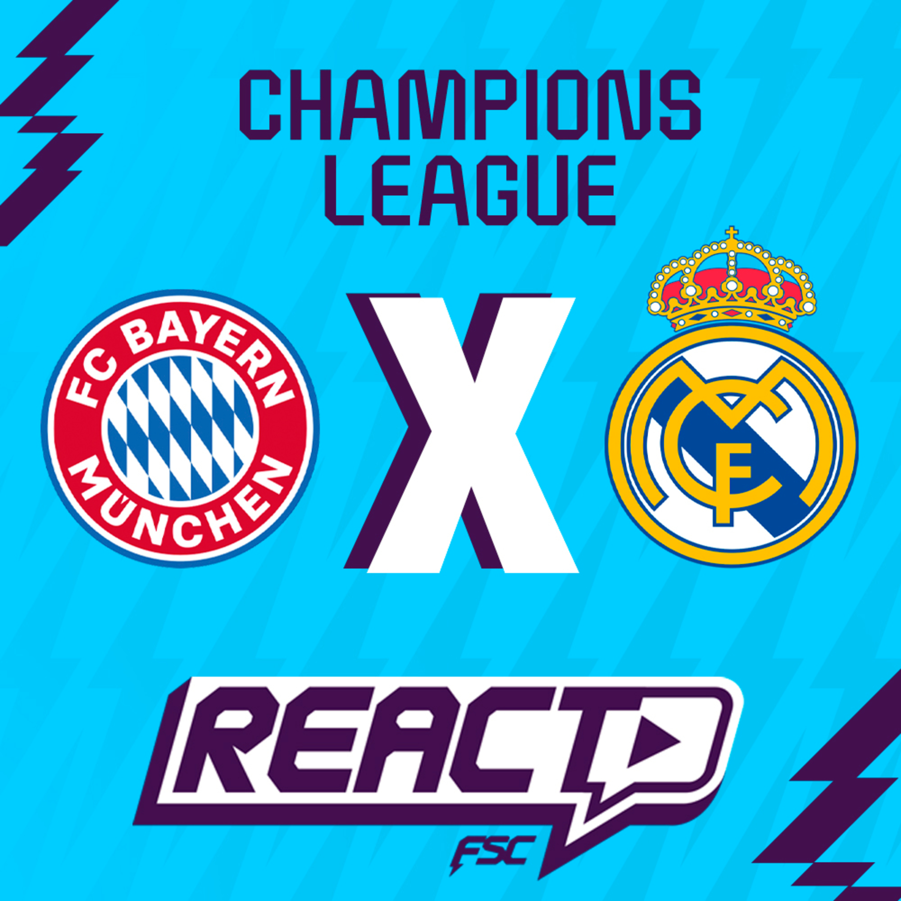 BAYERN x REAL MADRID - Champions League FSC React episode artwork