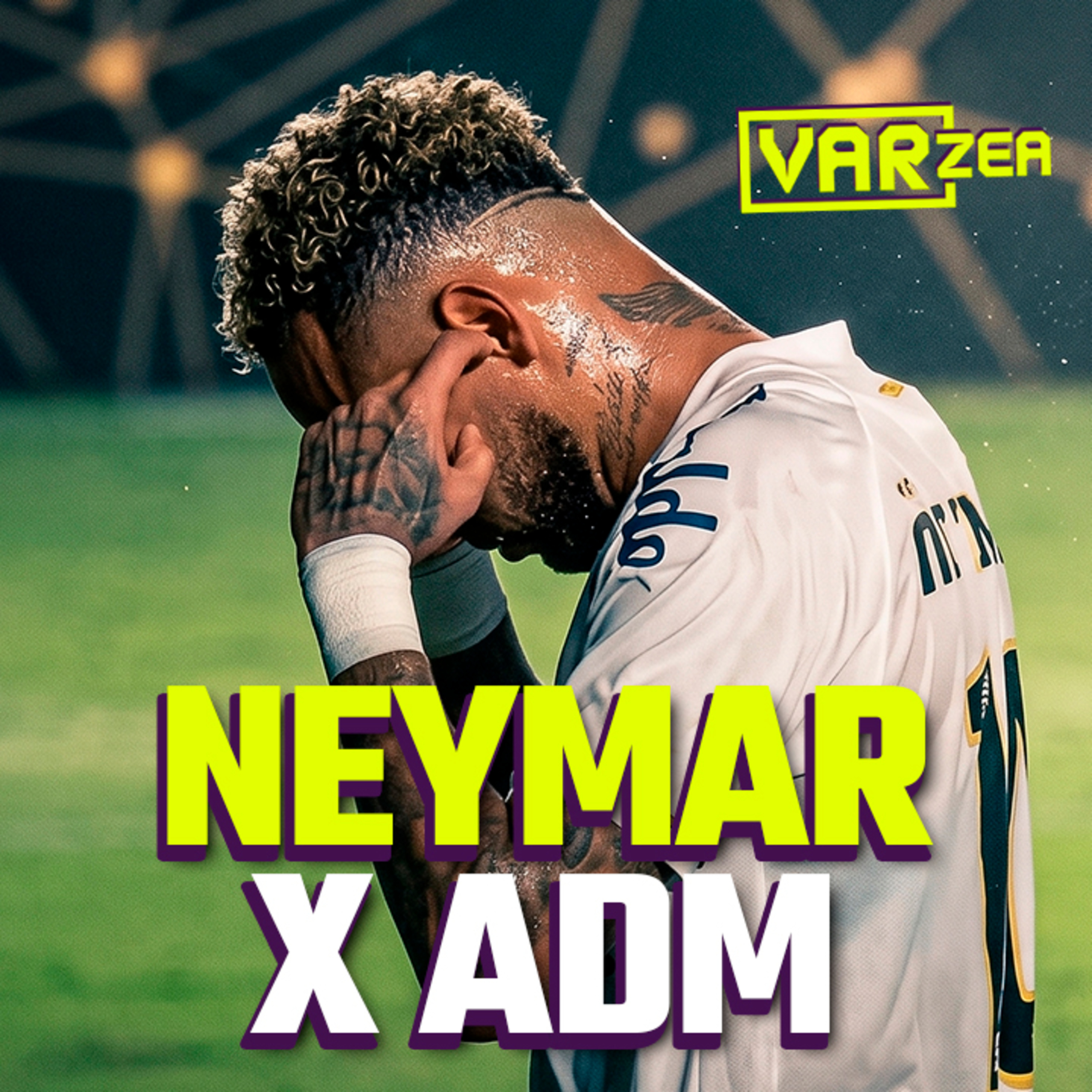 NEYMAR x ADM DA TNT E CORINTHIANS NA ZONA DE REBAIXAMENTO - VARzea episode artwork