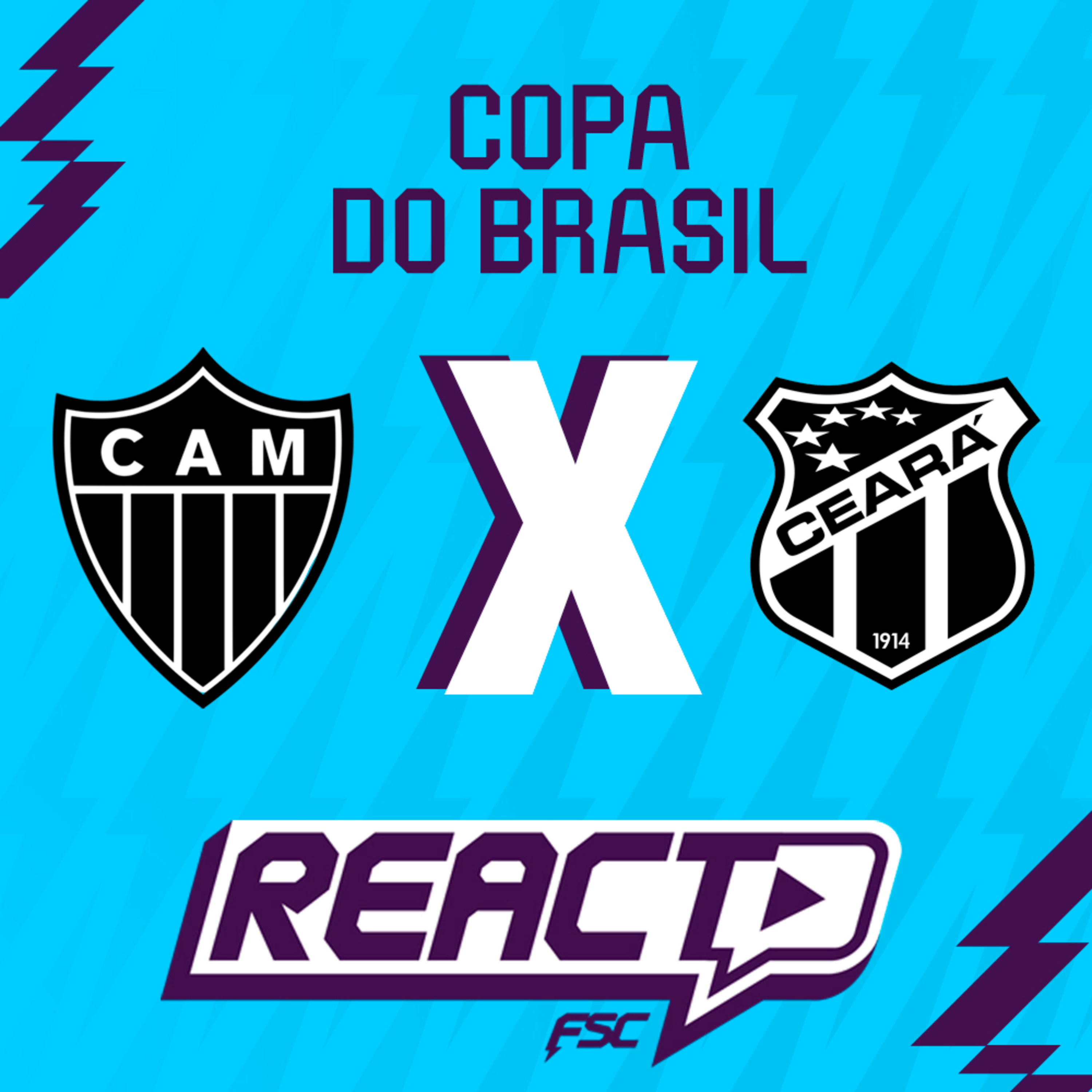  ATLÉTICO-MG X CEARÁ - Copa do Brasil FSC React episode artwork
