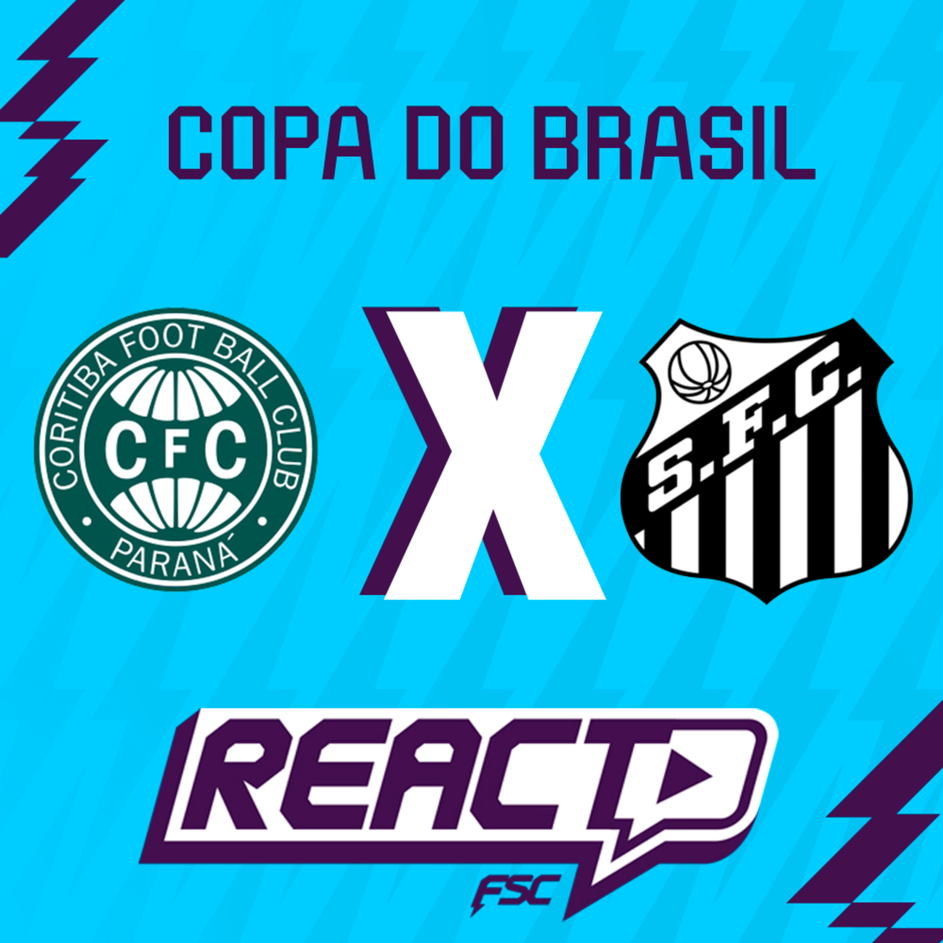 CORITIBA x SANTOS - Copa do Brasil FSC React episode artwork