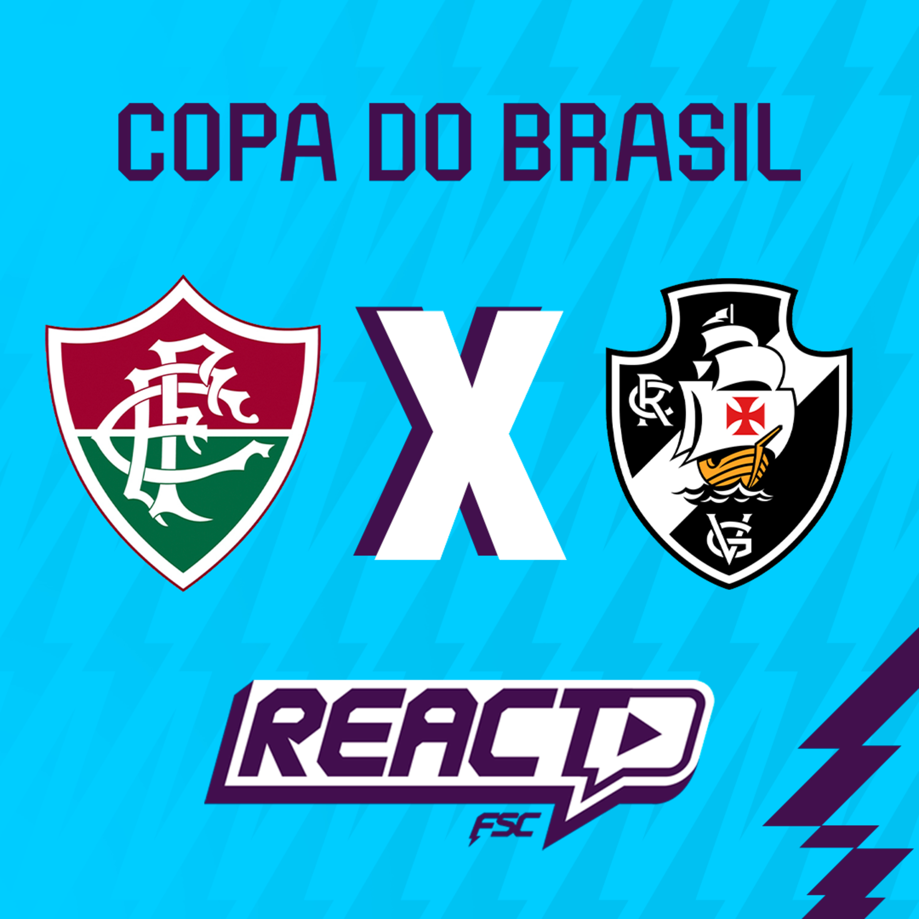 FLUMINENSE x VASCO - Copa do Brasil FSC React episode artwork