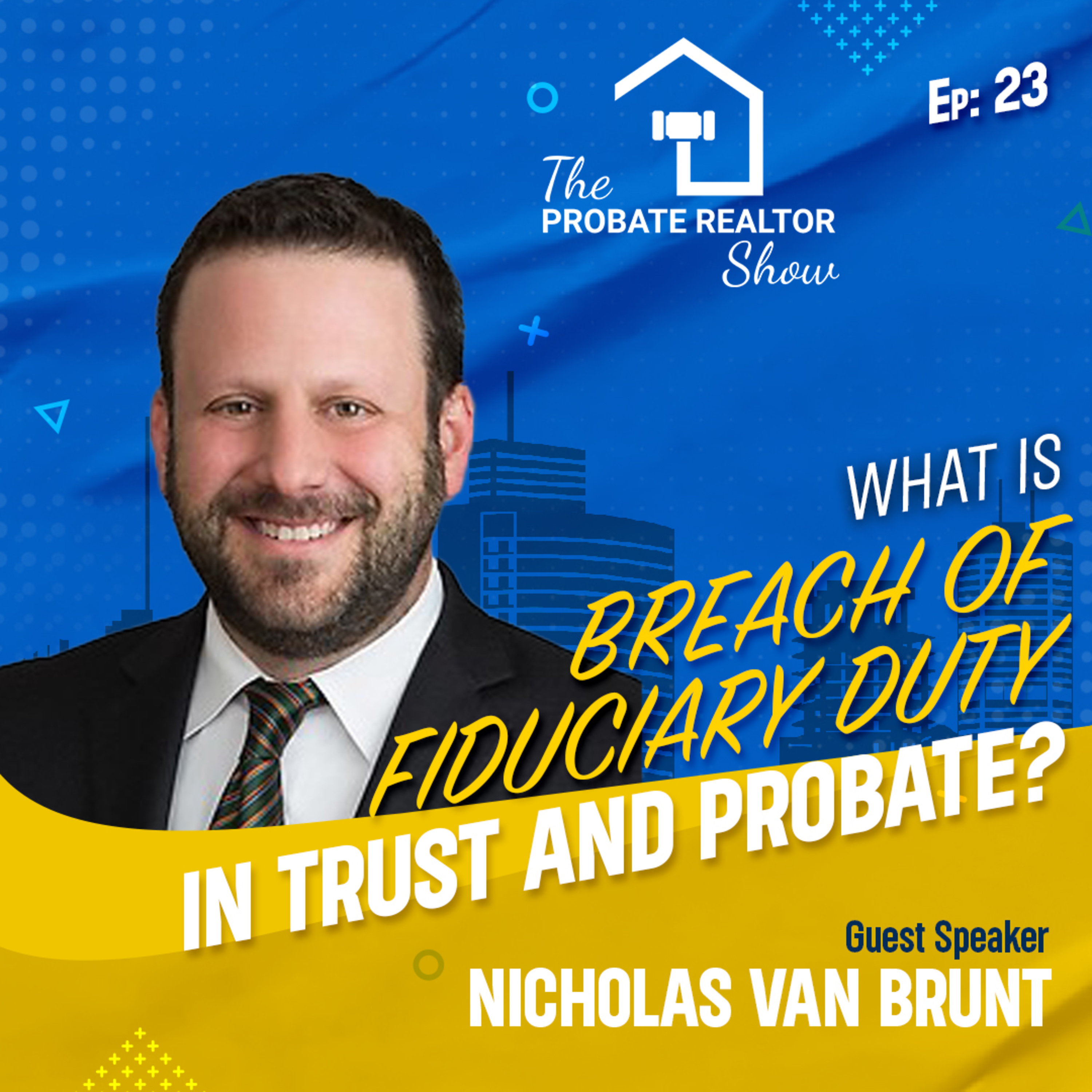 The Probate Realtor Show