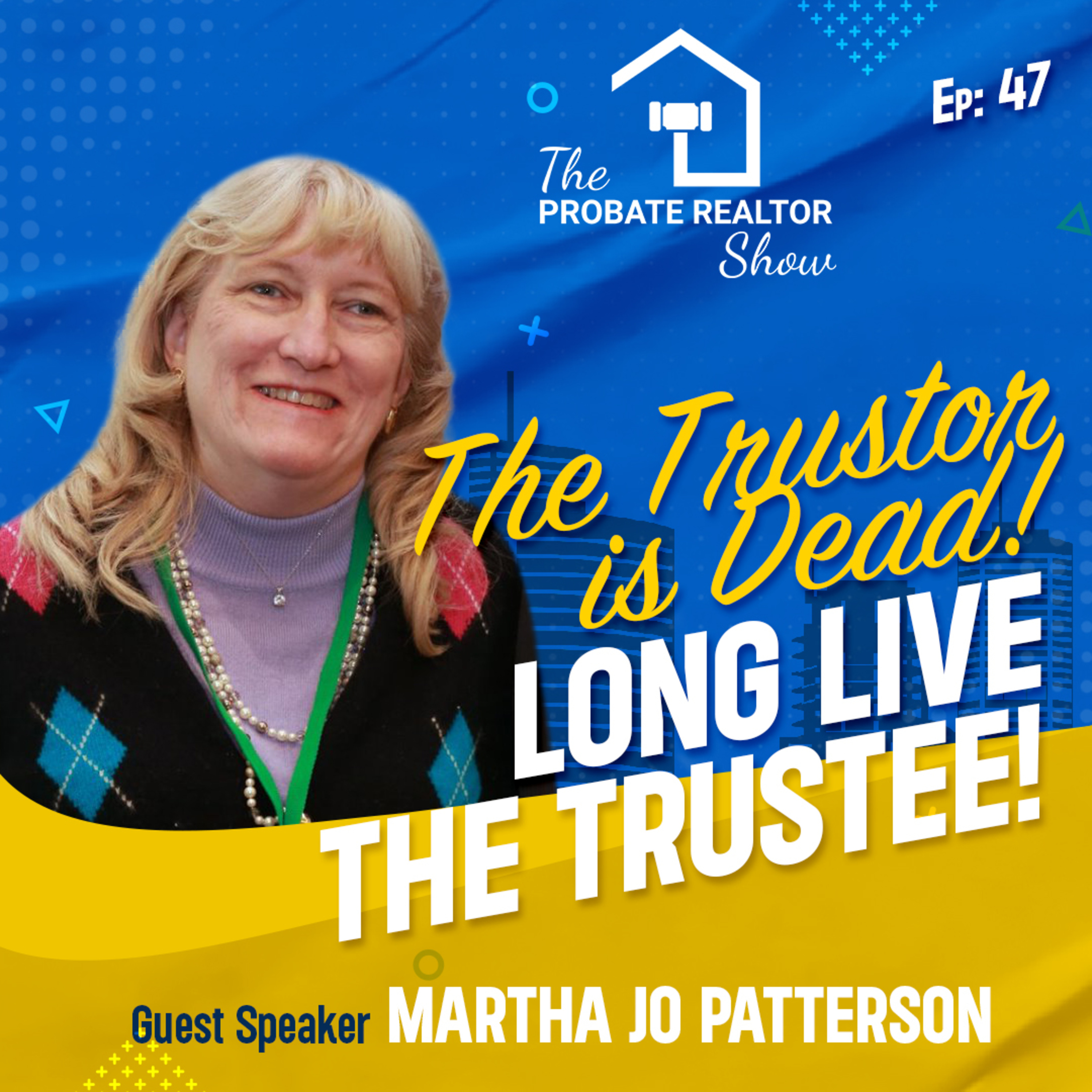 The Probate Realtor Show