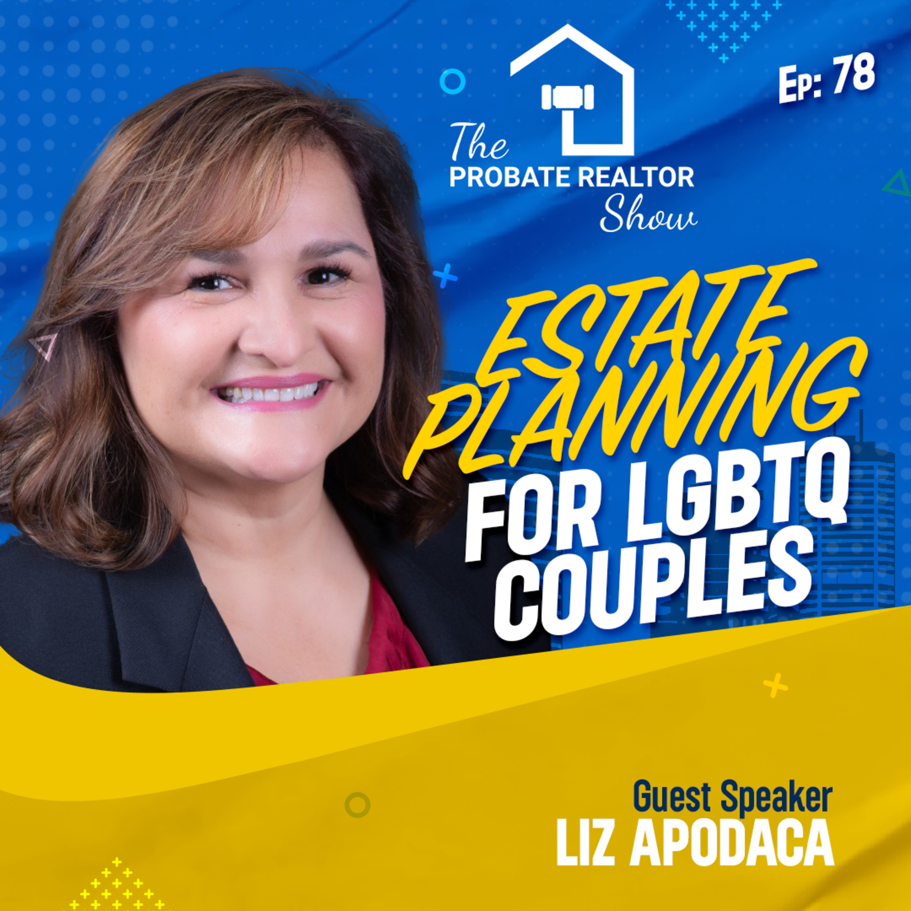 LGBTQ Couples: Don't Make These Estate Planning Mistakes! - EP78 episode artwork