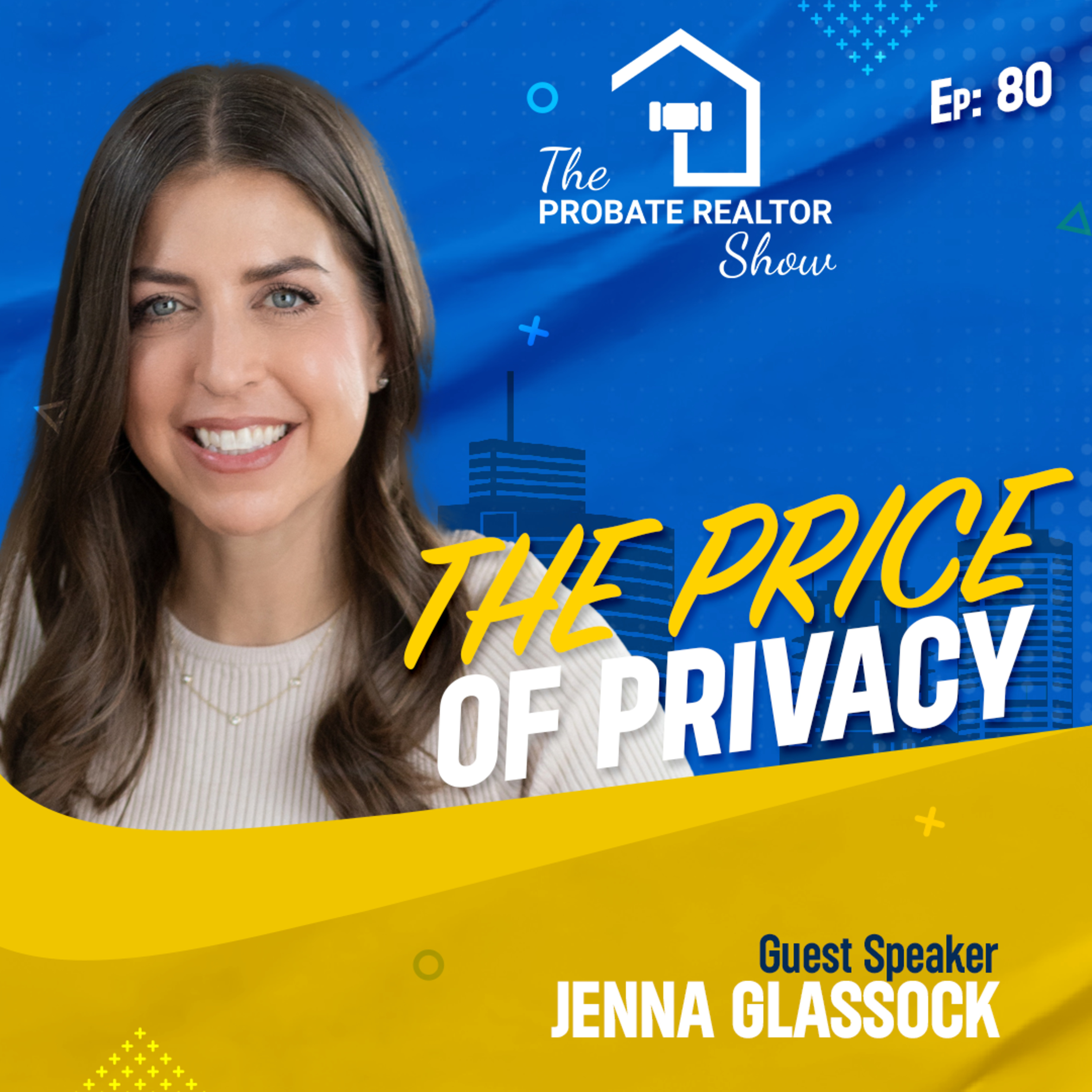 The Price of Privacy: Avoid California Probate With a Living Trust! -EP80 episode artwork