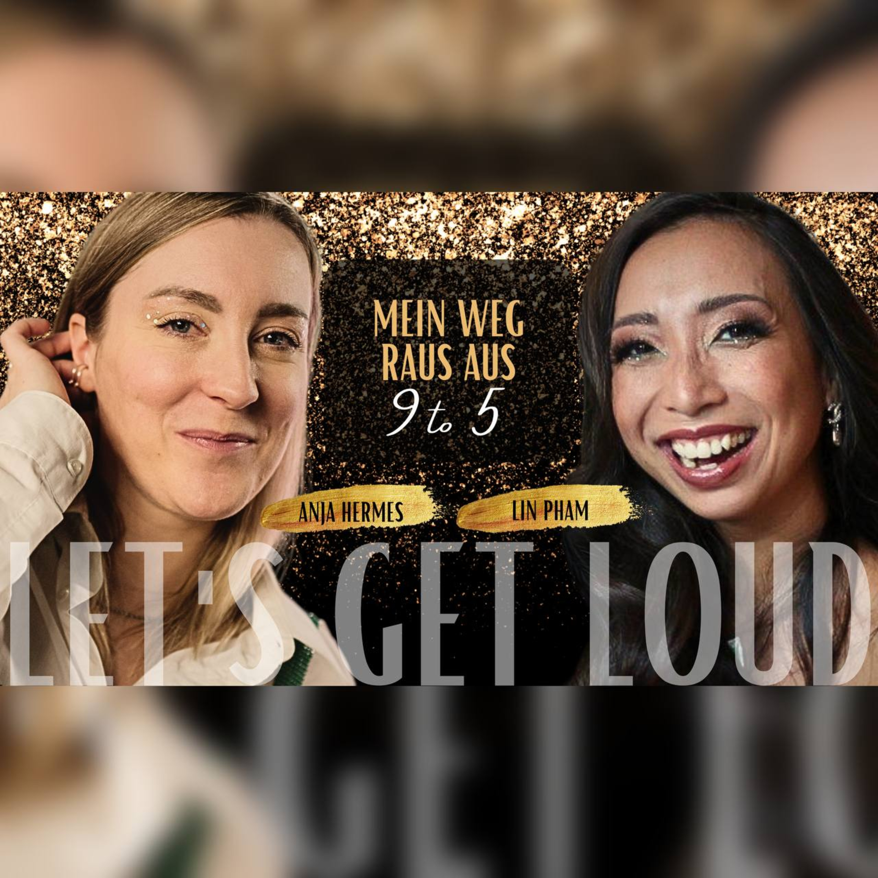 LET\'S GET LOUD - Deine TALK & SHOW Bühne