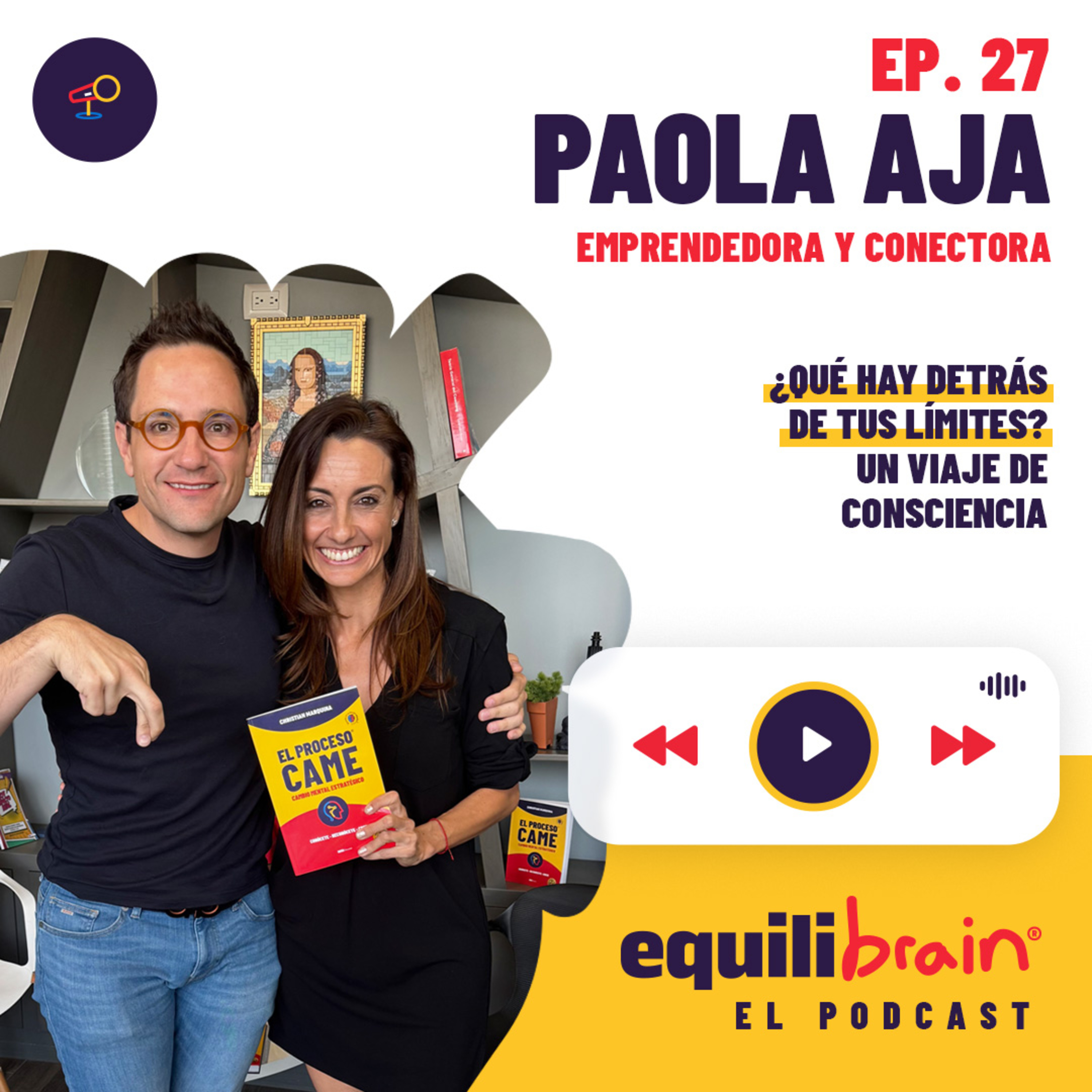 Paola Aja | ¿Qué hay detrás de tus límites? Un viaje de consciencia