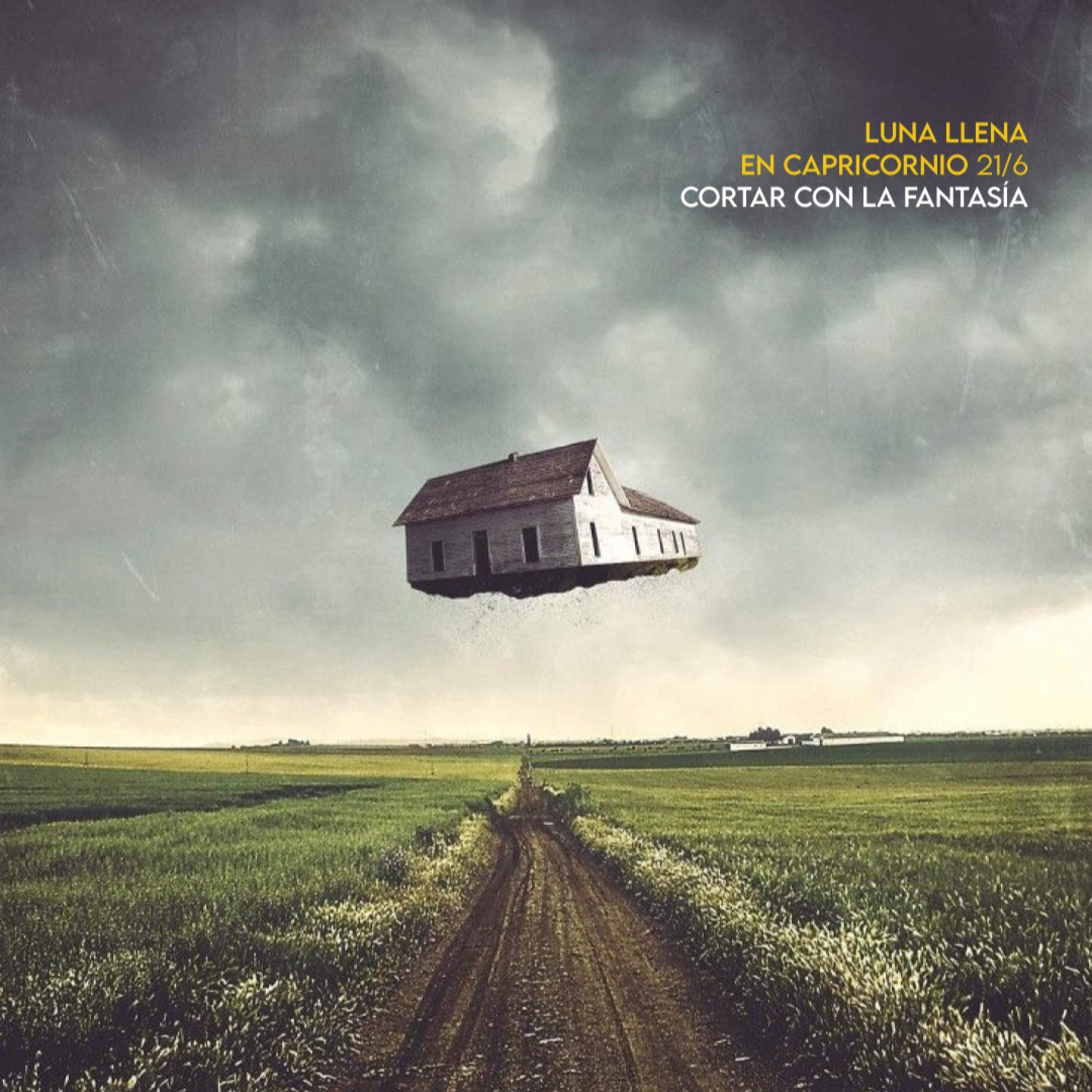 Luna llena en Capricornio. 21/6. Cortar con la fantasía. episode artwork