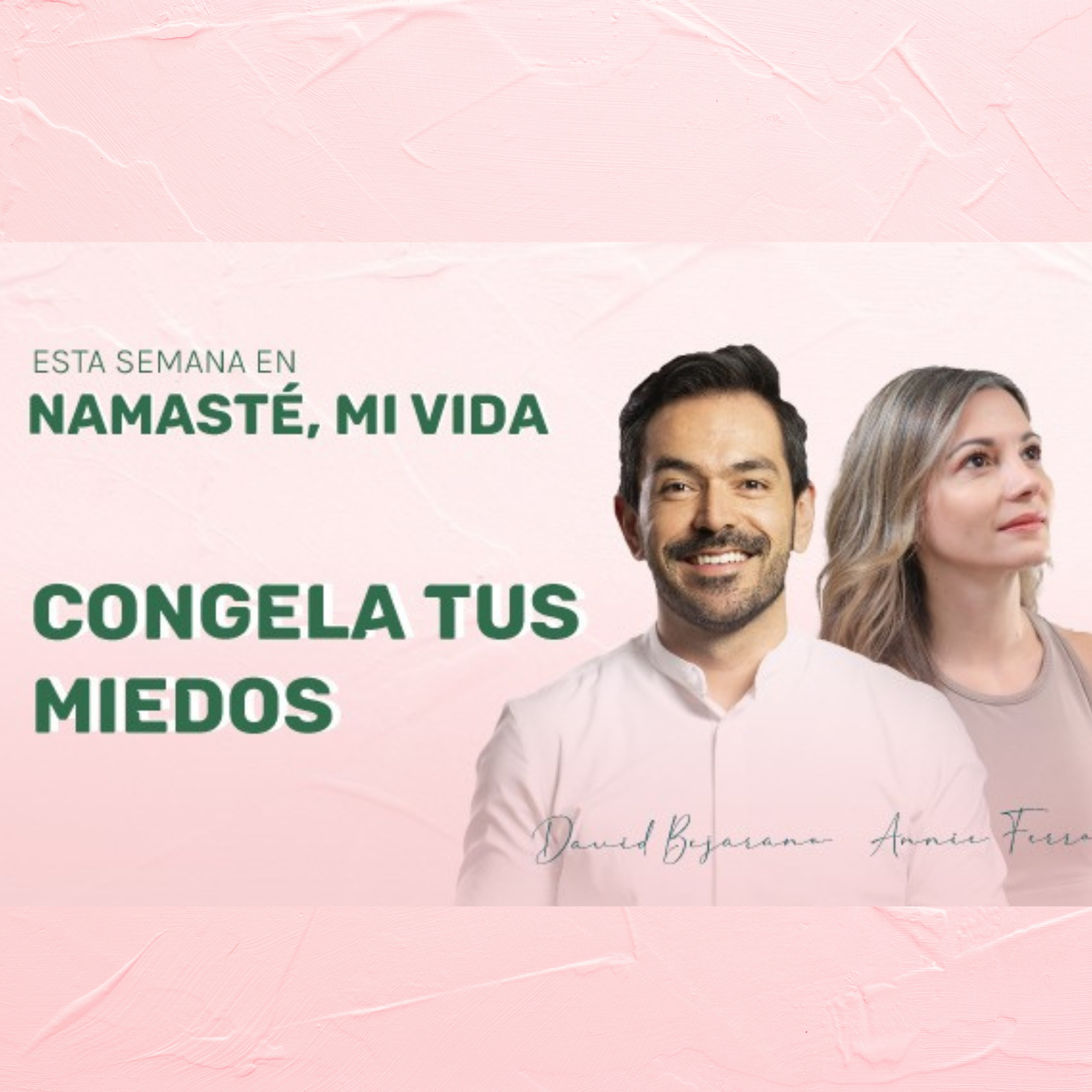 Namaste, mi vida