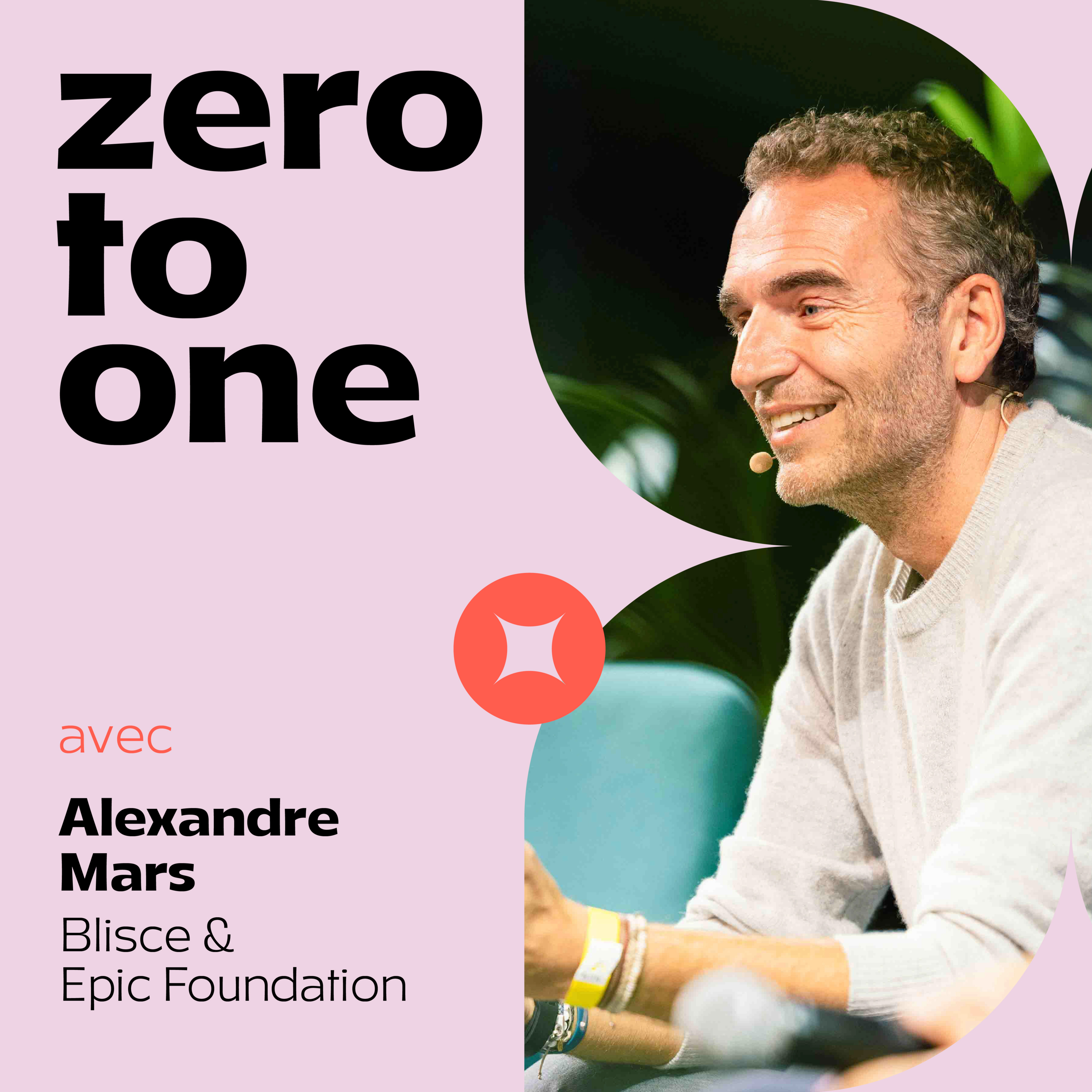 Alexandre Mars : Entreprendre avec succès en mettant l'impact au coeur de sa mission