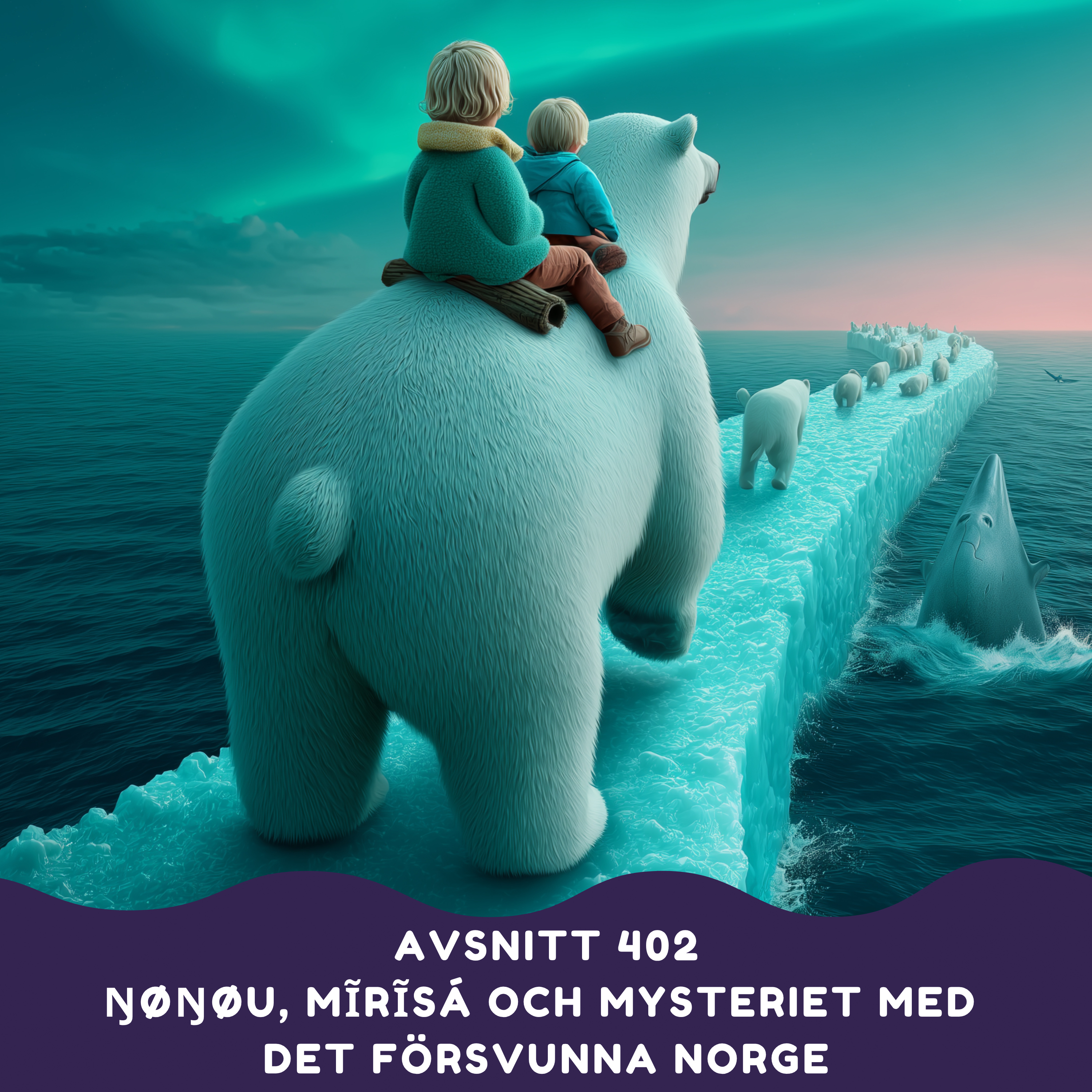 Ŋøŋøu, Mĩrĩsá och mysteriet med det försvunna Norge episode artwork