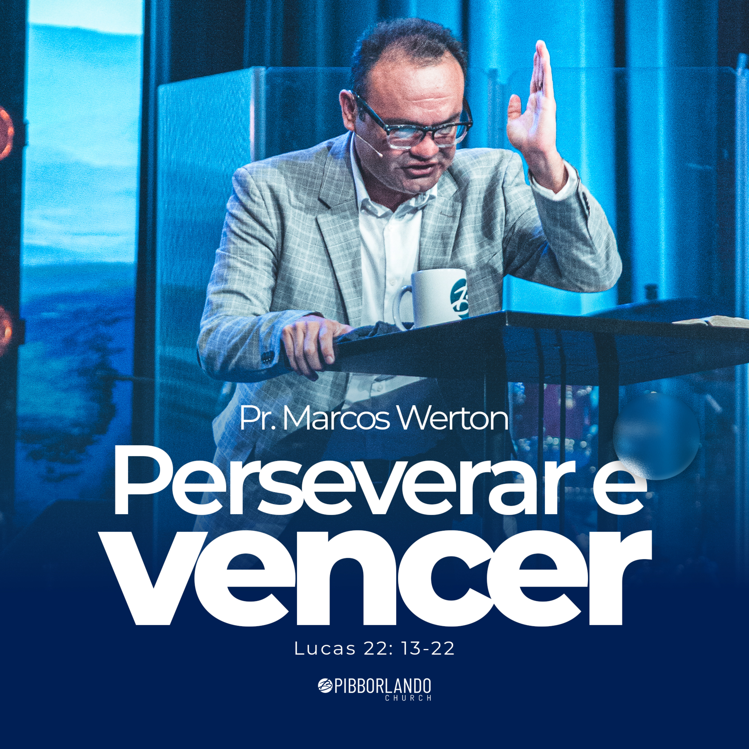 Pr. Marcos Werton - Perserverar e Vencer episode artwork
