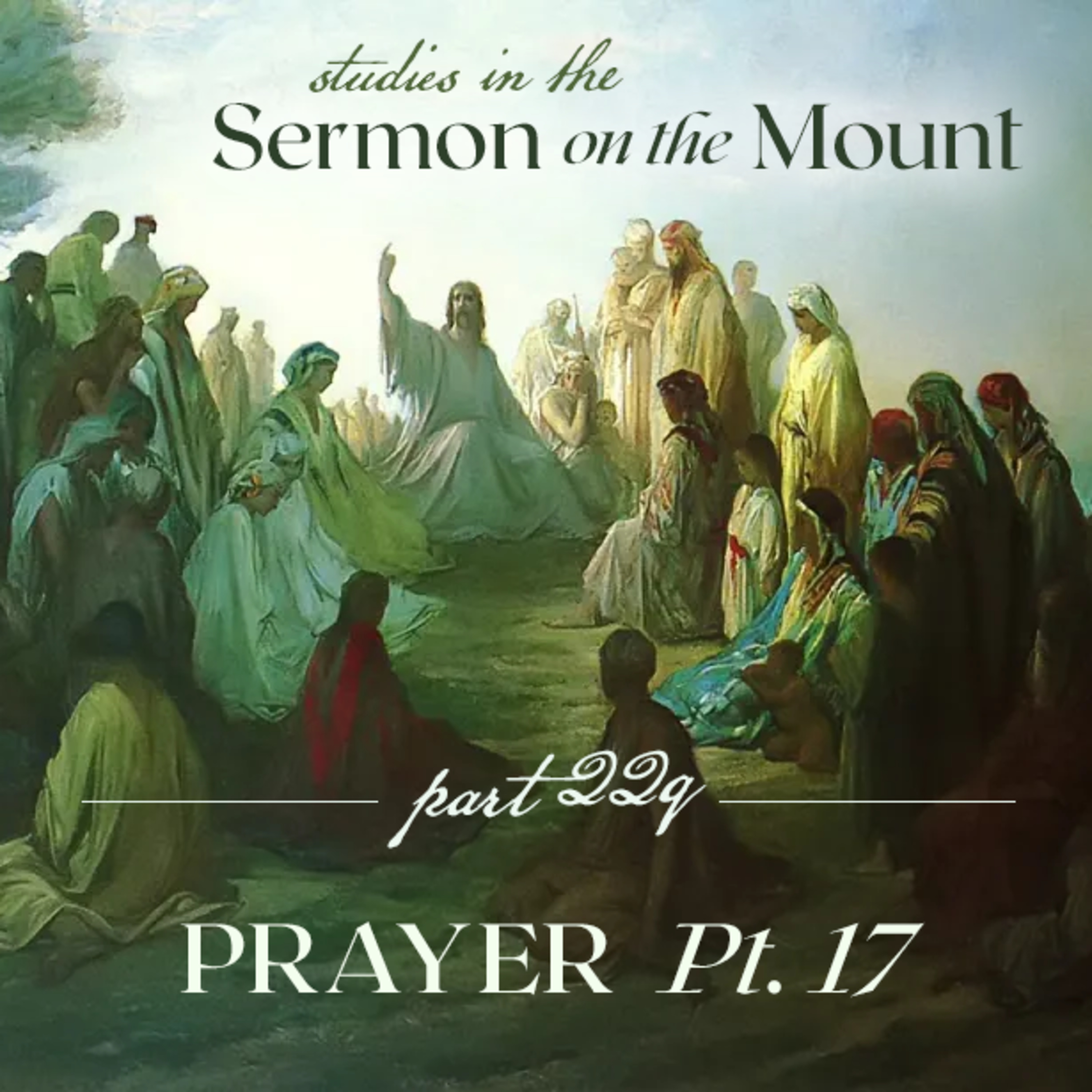 03.20.24 - Pt.22q- Prayer 17