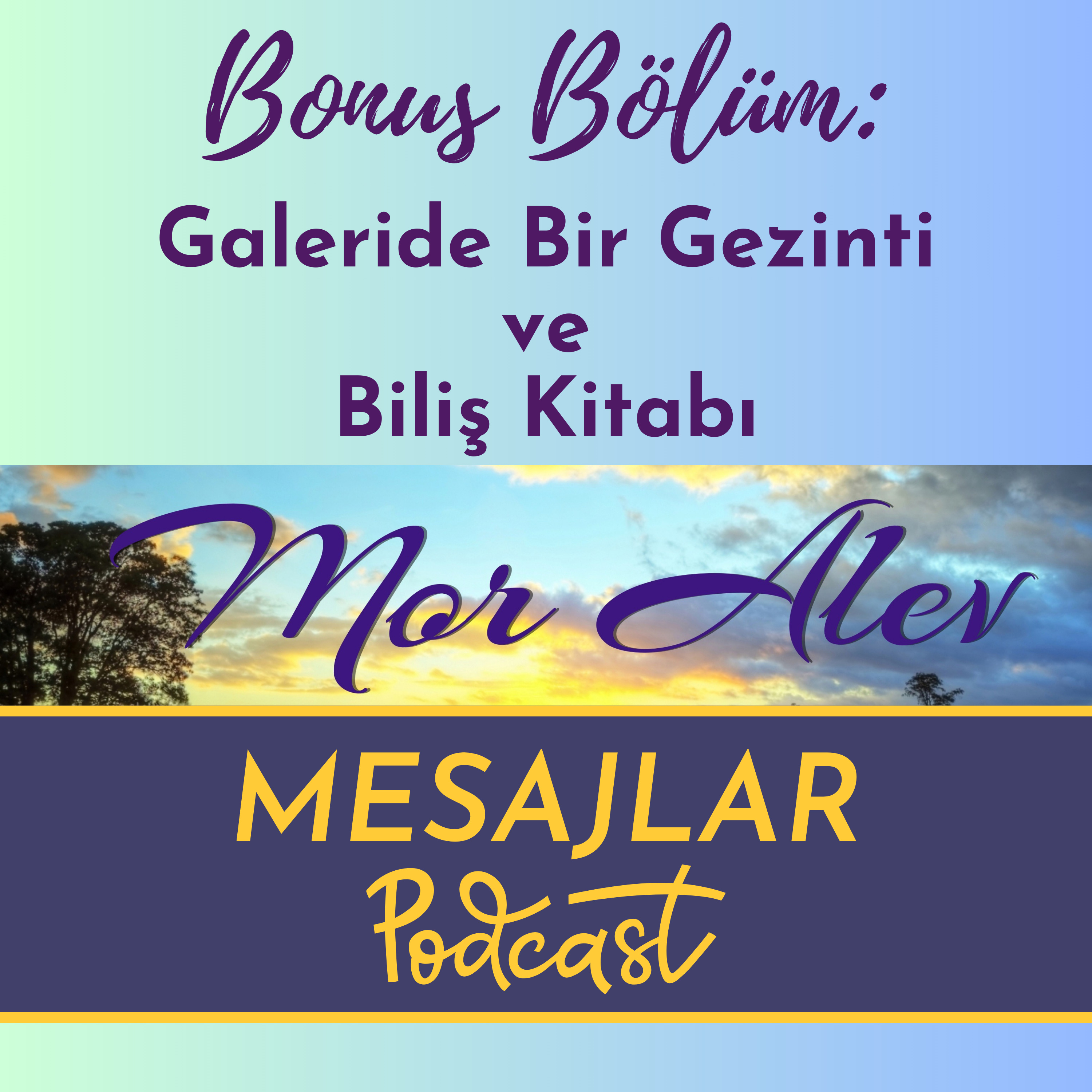 Mor Alev MESAJLAR