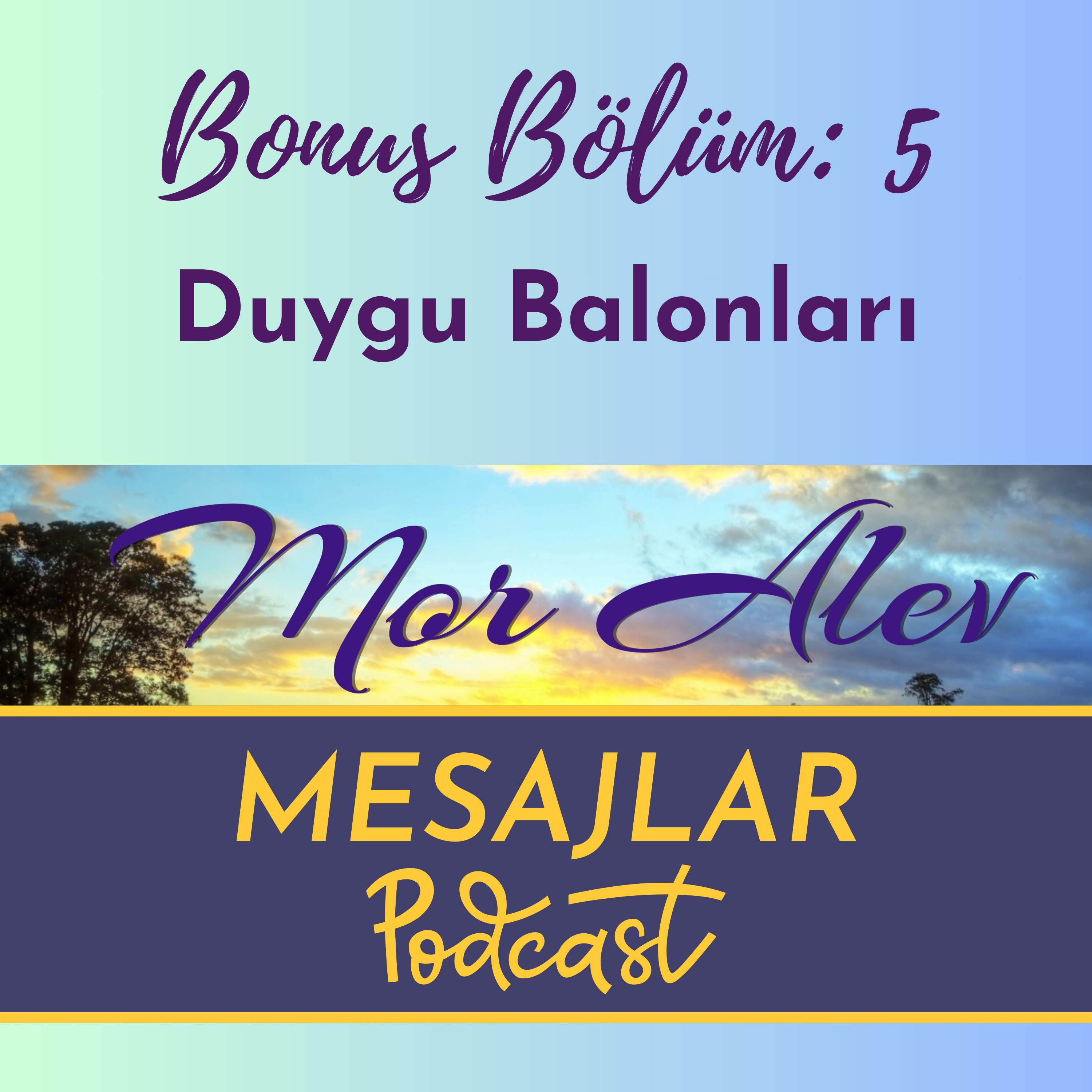 Mor Alev MESAJLAR