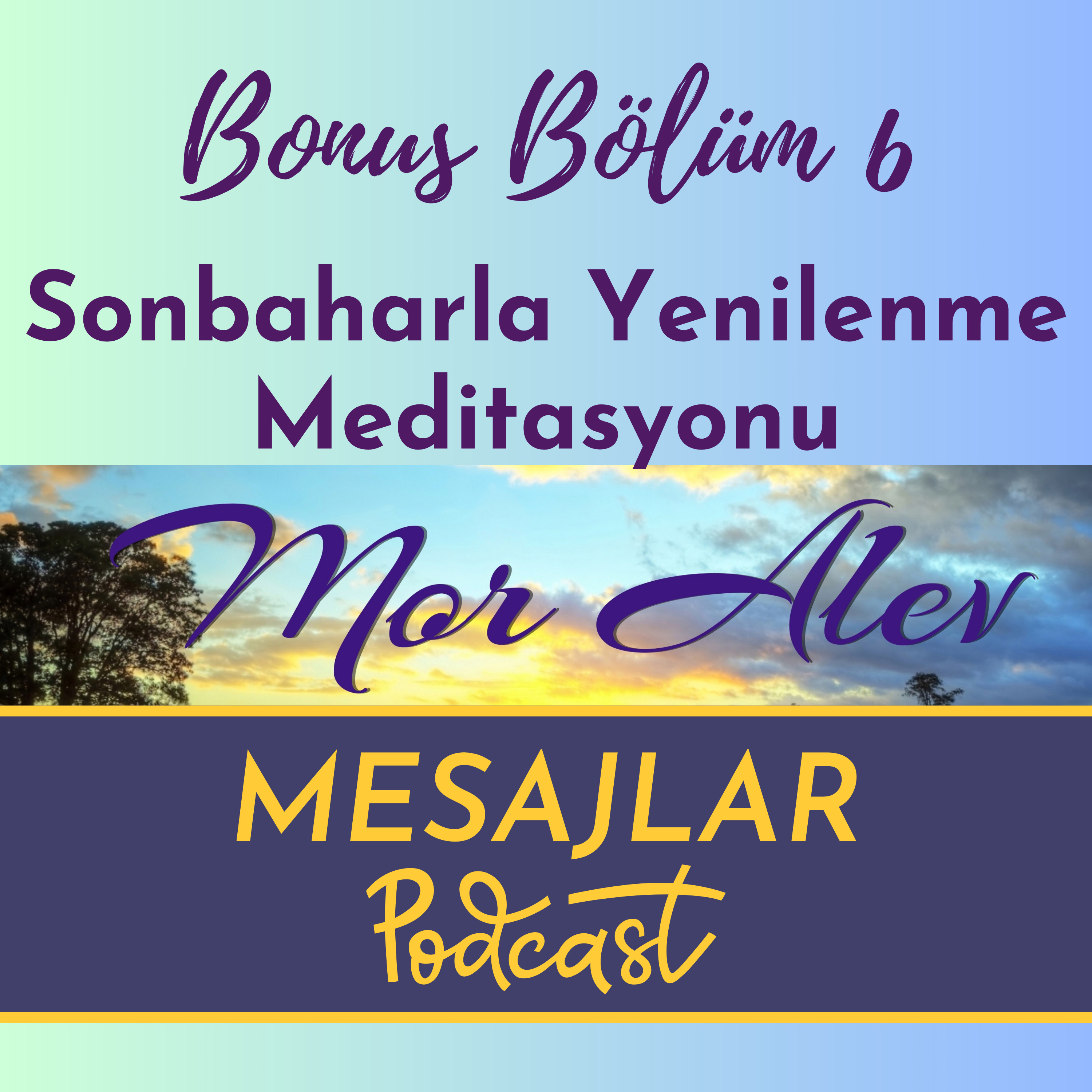Mor Alev MESAJLAR