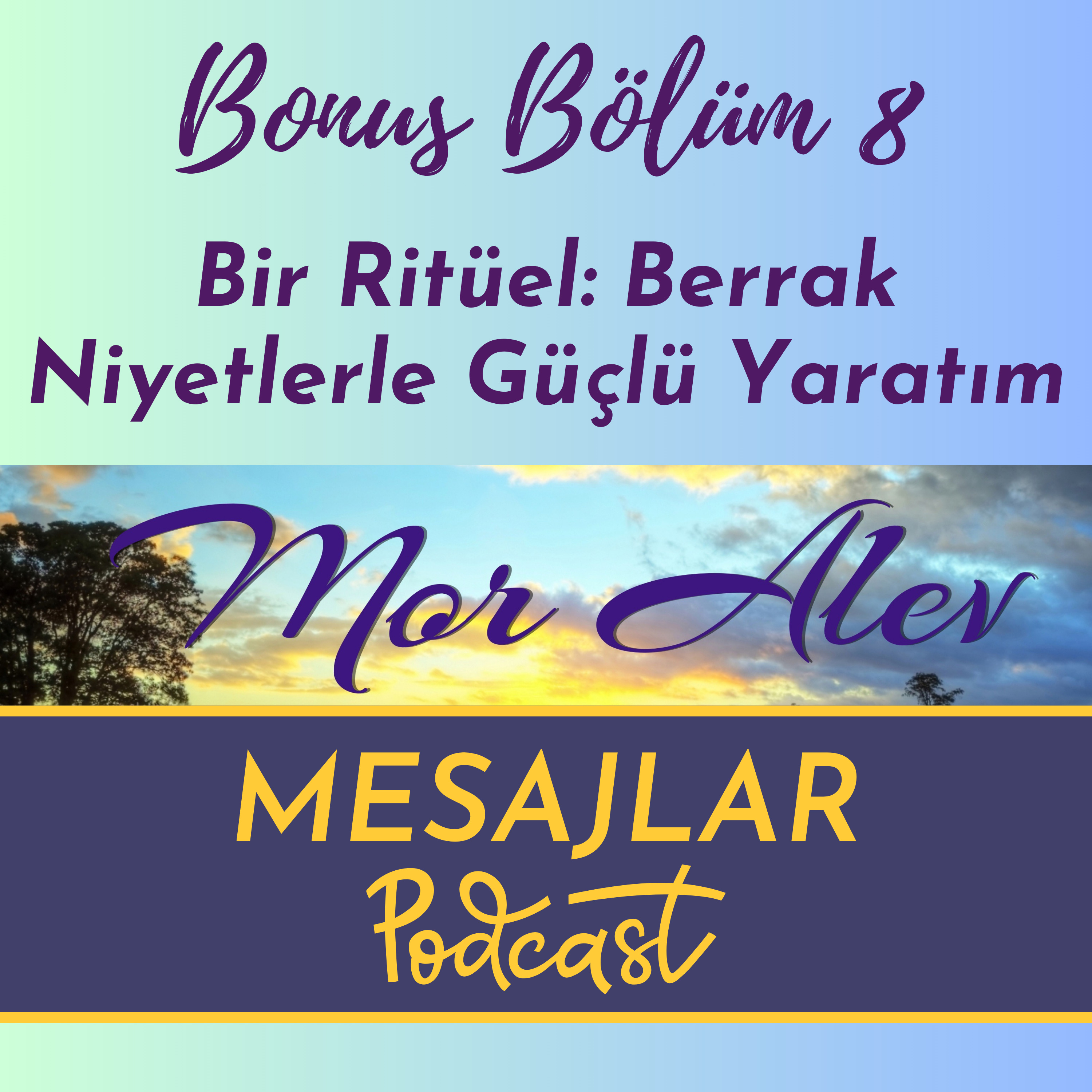 Mor Alev MESAJLAR