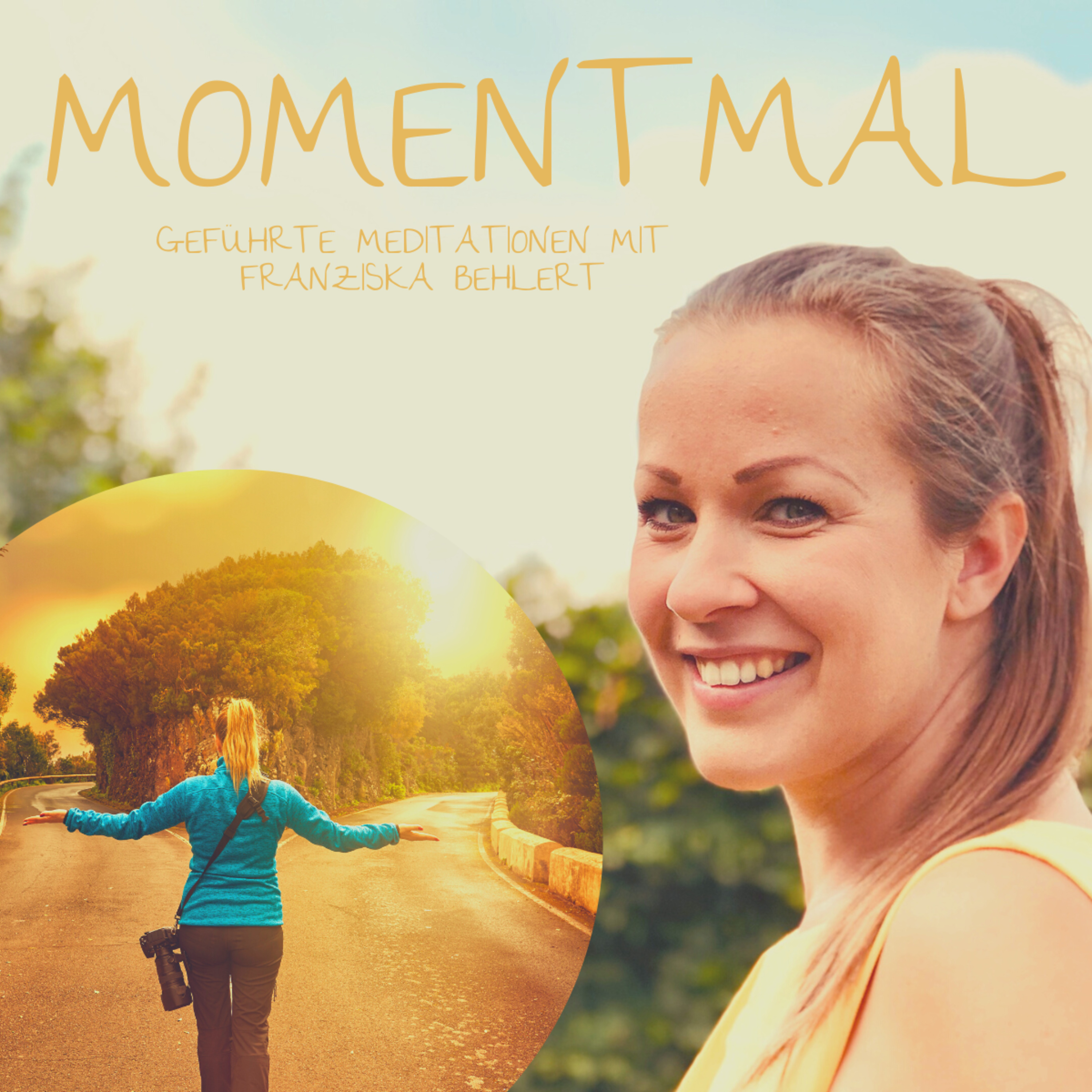 Moment mal - Geführte Meditationen mit Franziska Behlert