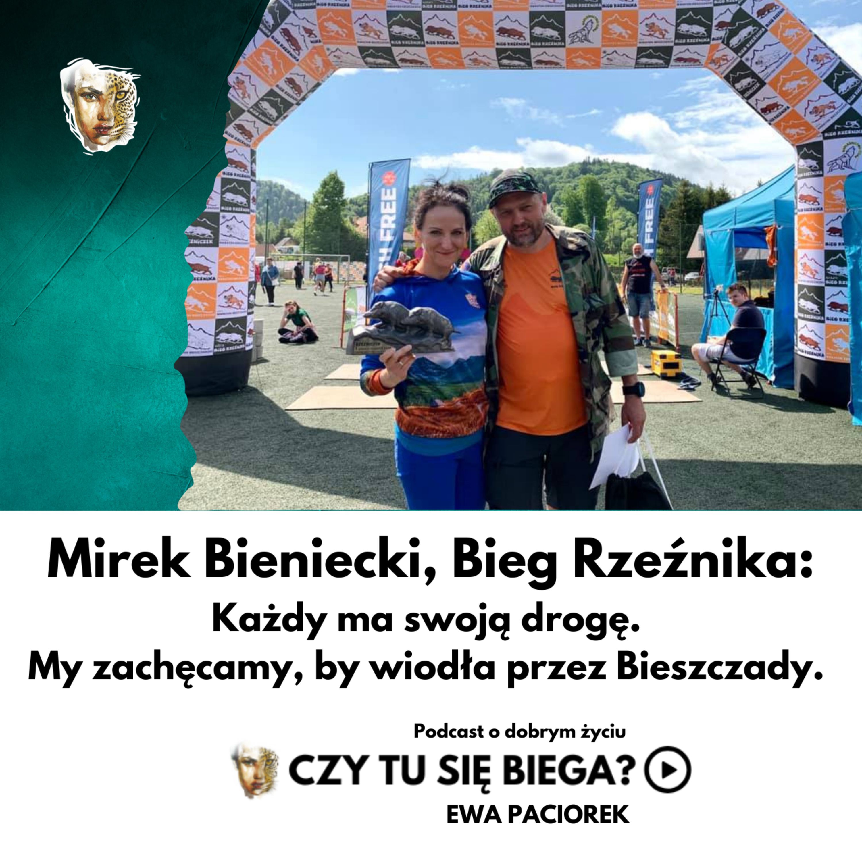 Każdy ma swoją drogę. My zachęcamy, by wiodła przez Bieszczady. Mirek Bieniecki z Fundacji Bieg Rzeźnika. Odcinek #96 episode artwork