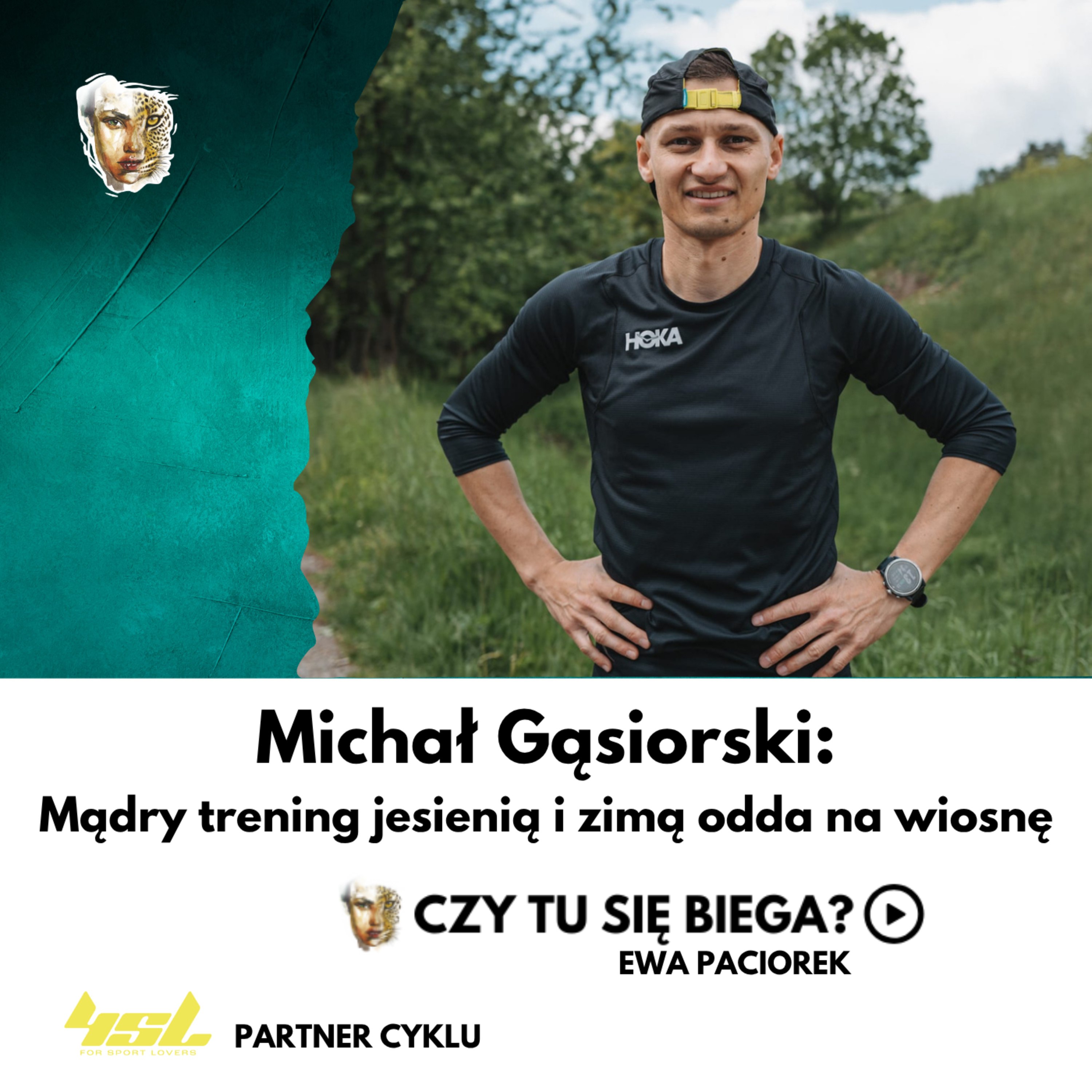 Mądry trening jesienią i zimą odda na wiosnę. Michał Gąsiorski. Odcinek #110 episode artwork