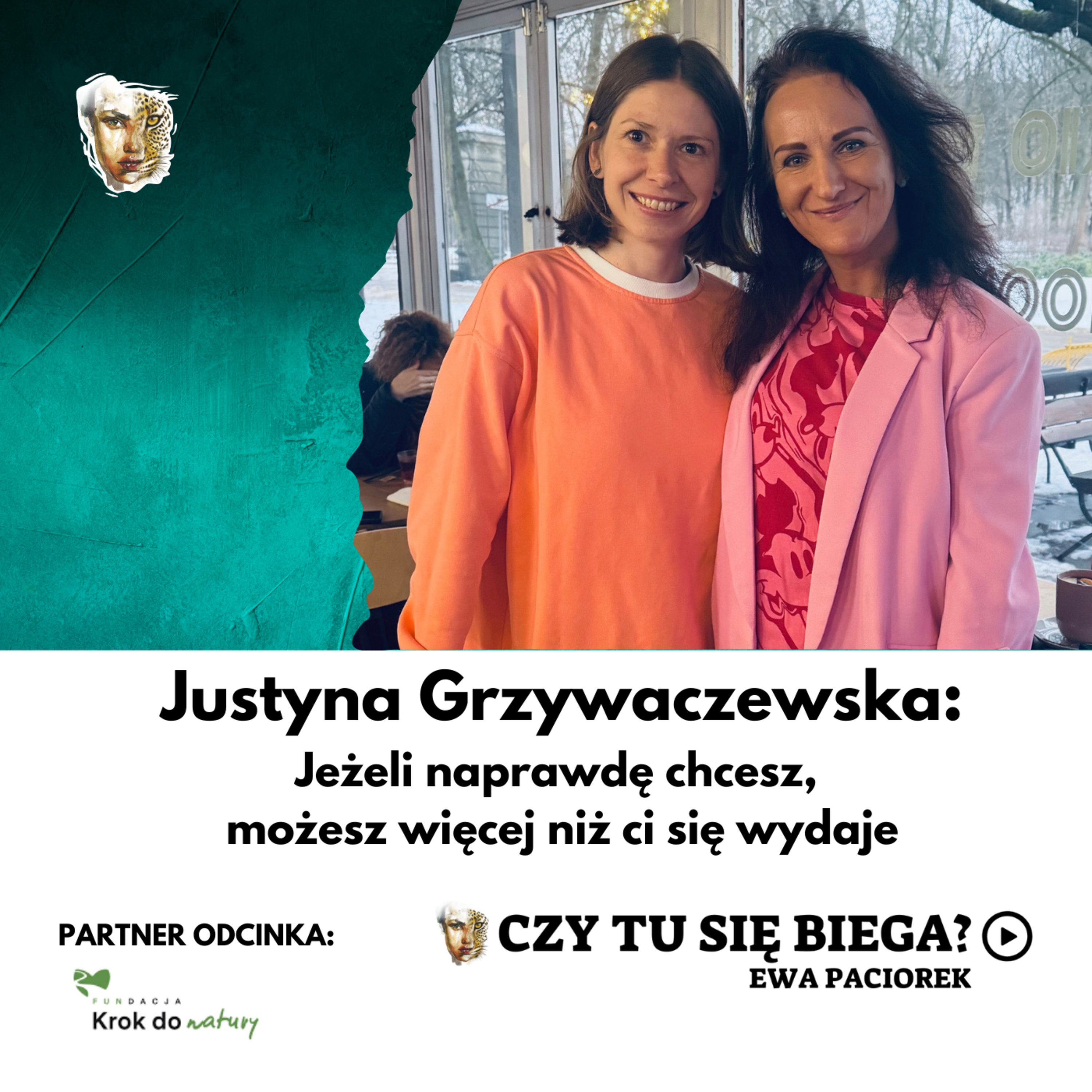 Jeżeli naprawdę chcesz, możesz więcej niż ci się wydaje. Justyna Grzywaczewska. Odcinek #122 episode artwork