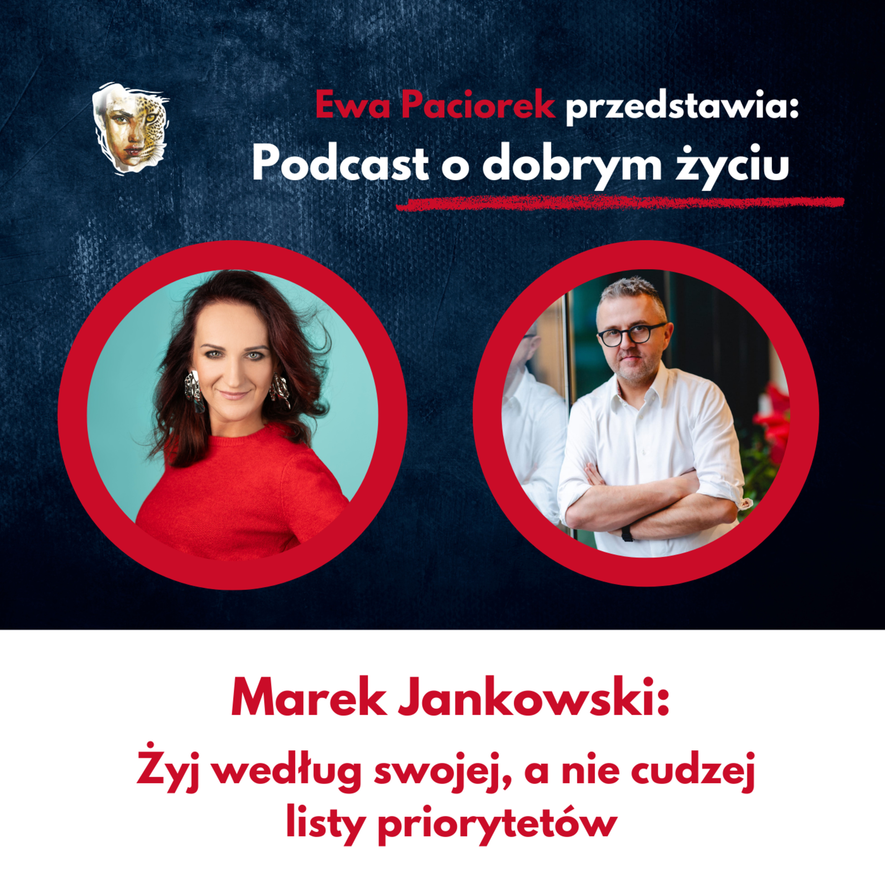 Żyj według swojej, a nie cudzej listy priorytetów. Marek Jankowski. Odcinek #126 episode artwork