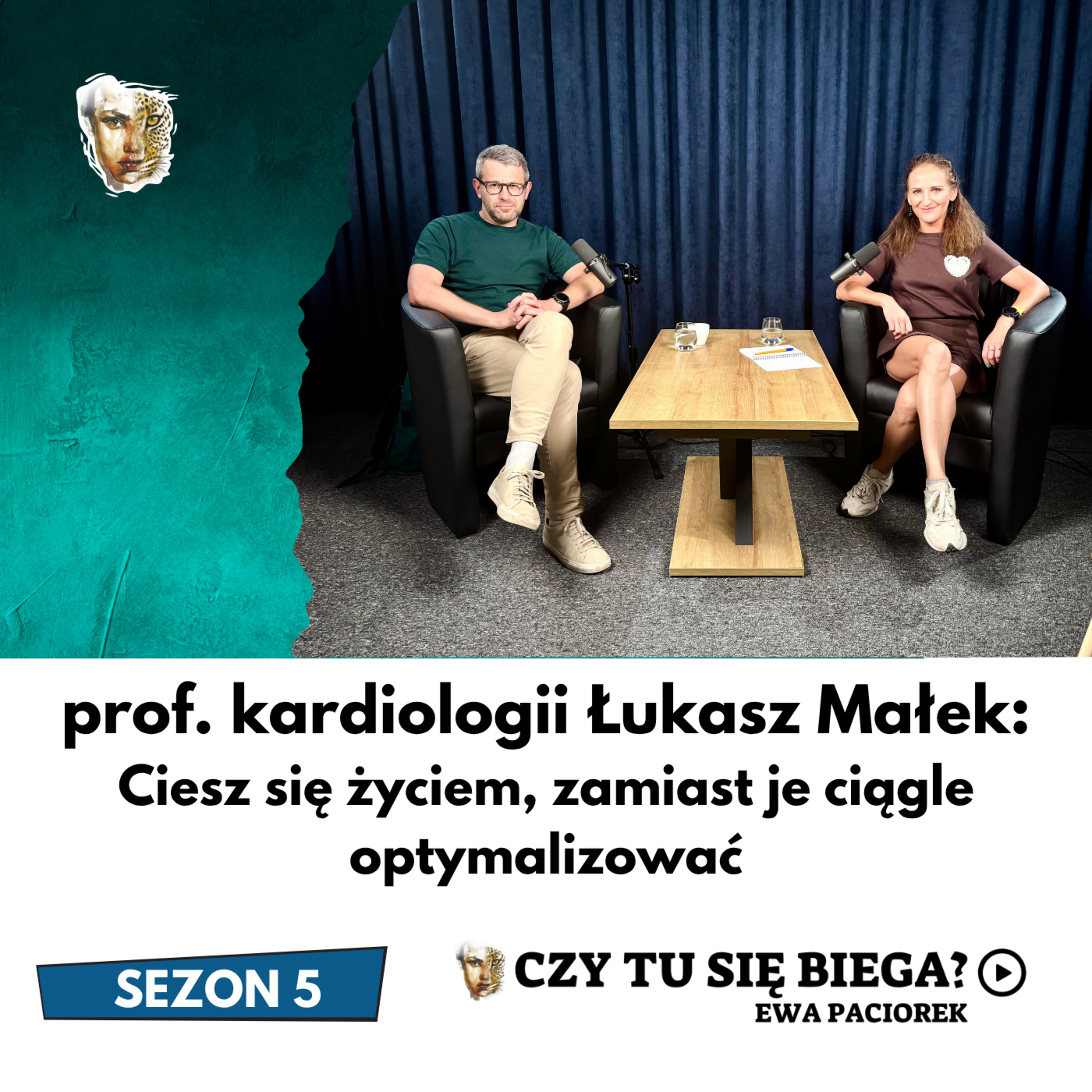 Żyj, a nie optymalizuj życia. Kardiolog sportowy prof. Łukasz Małek. Odcinek #131 episode artwork