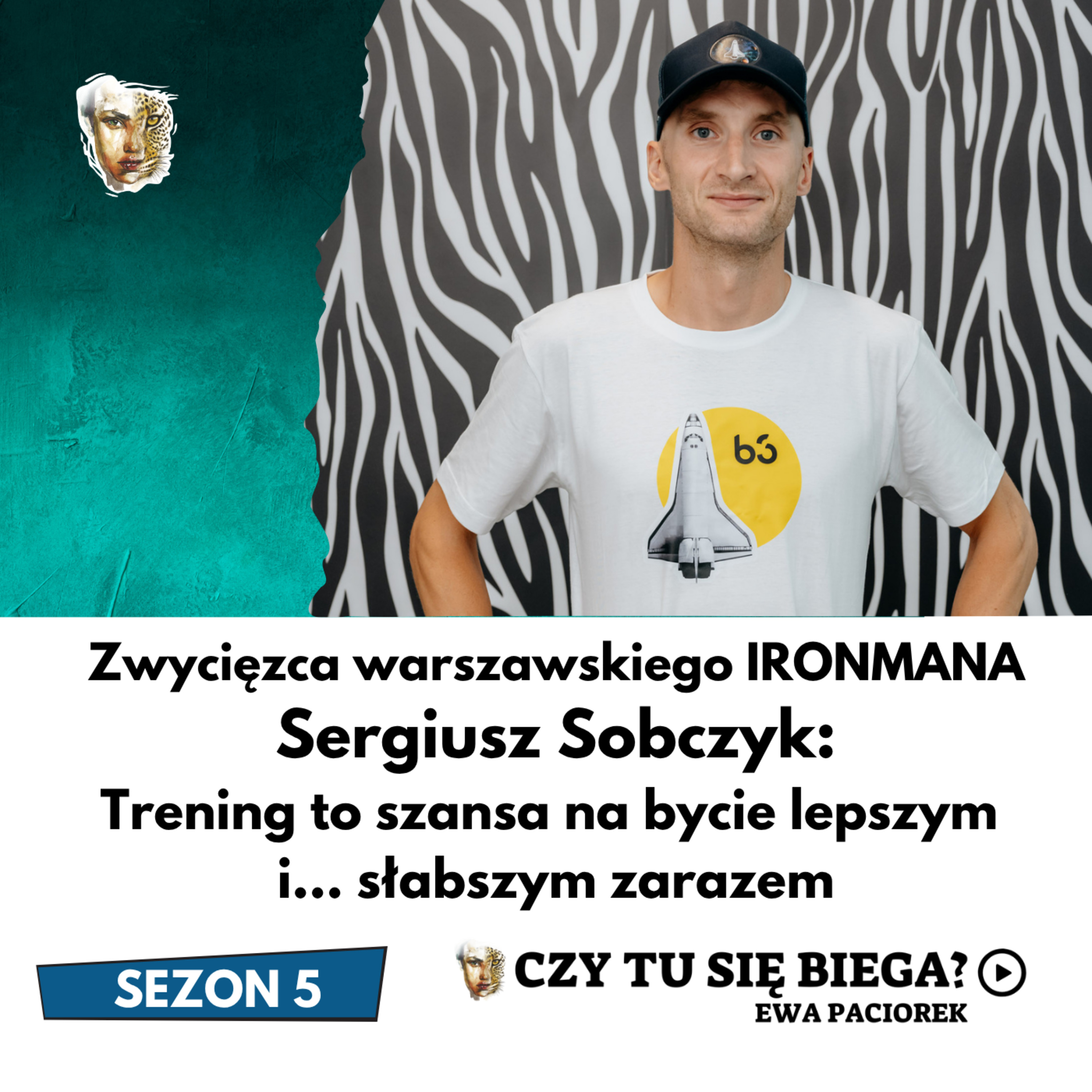 Trening to szansa na bycie lepszym i… słabszym zarazem. Zwycięzca warszawskiego IRONMANA, triathlonista Sergiusz Sobczyk. Odcinek #133 episode artwork