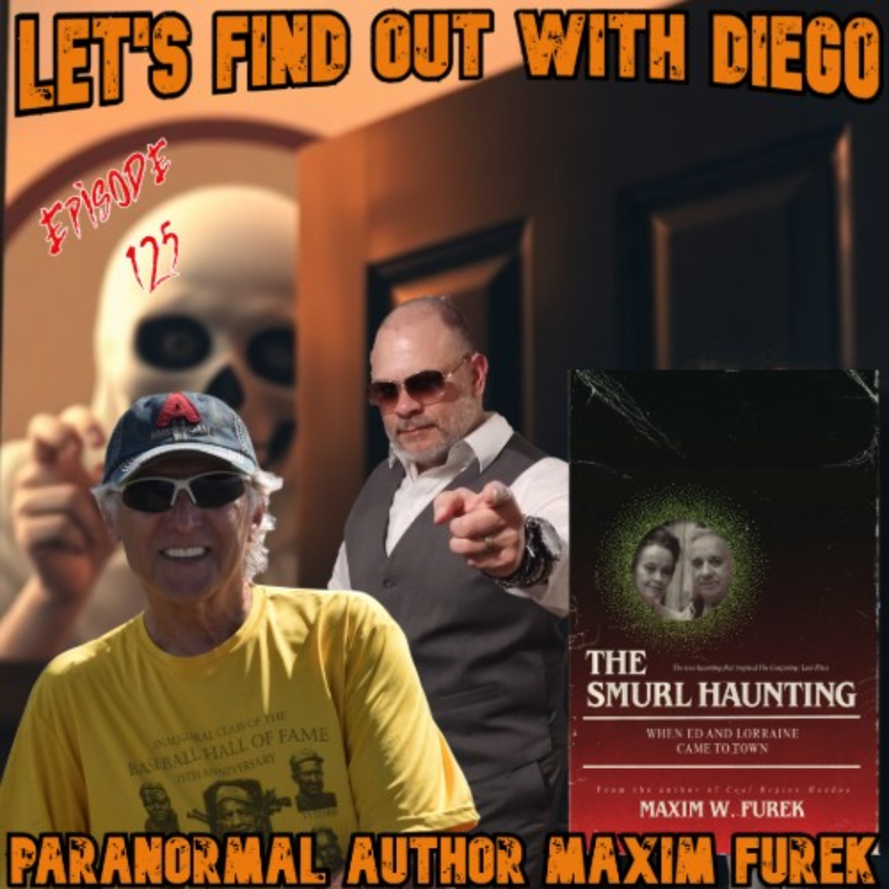 Episode 125: Maxim Furek Journalist of the Unexplained: The Smurl Haunting