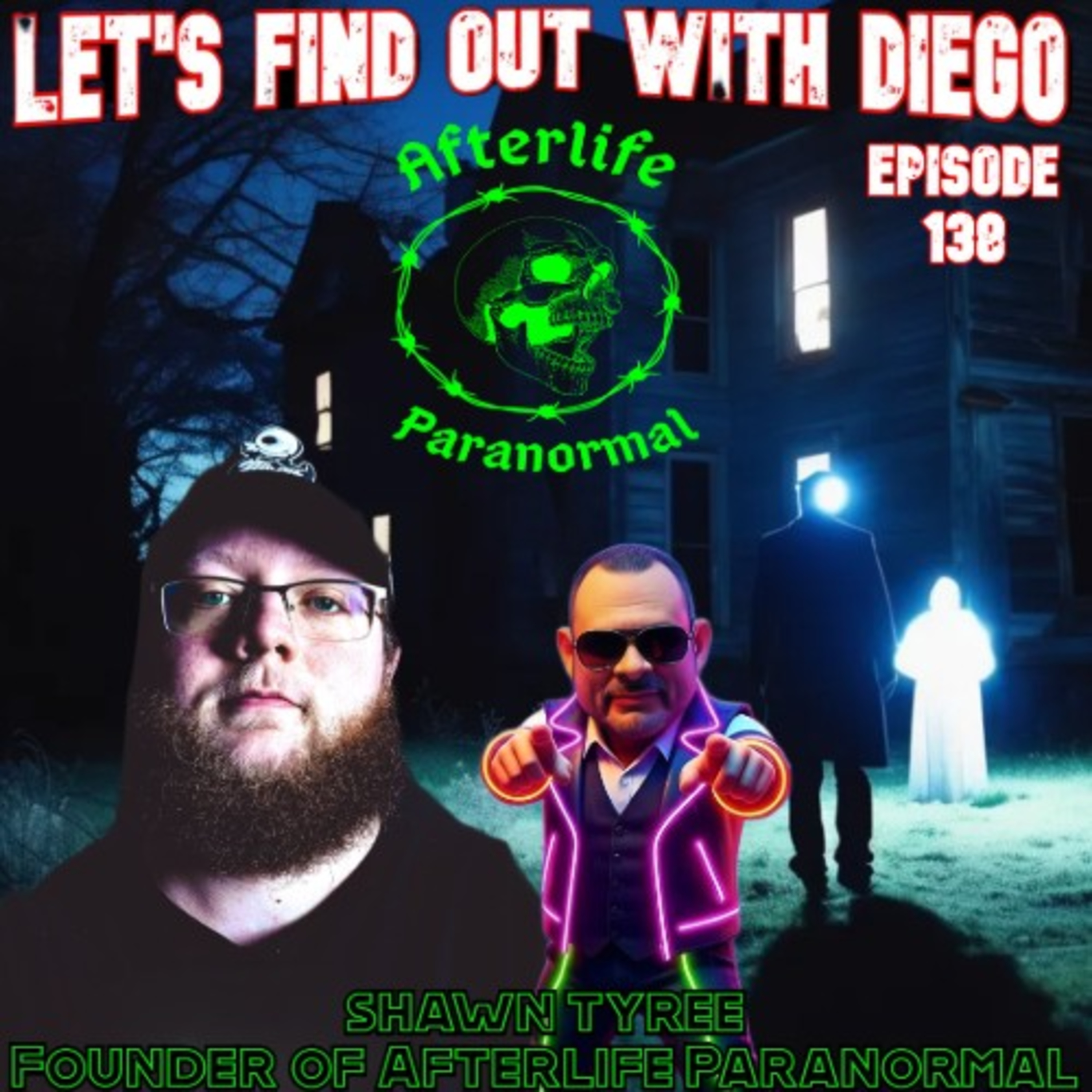 Episode 138: Afterlife Paranormal