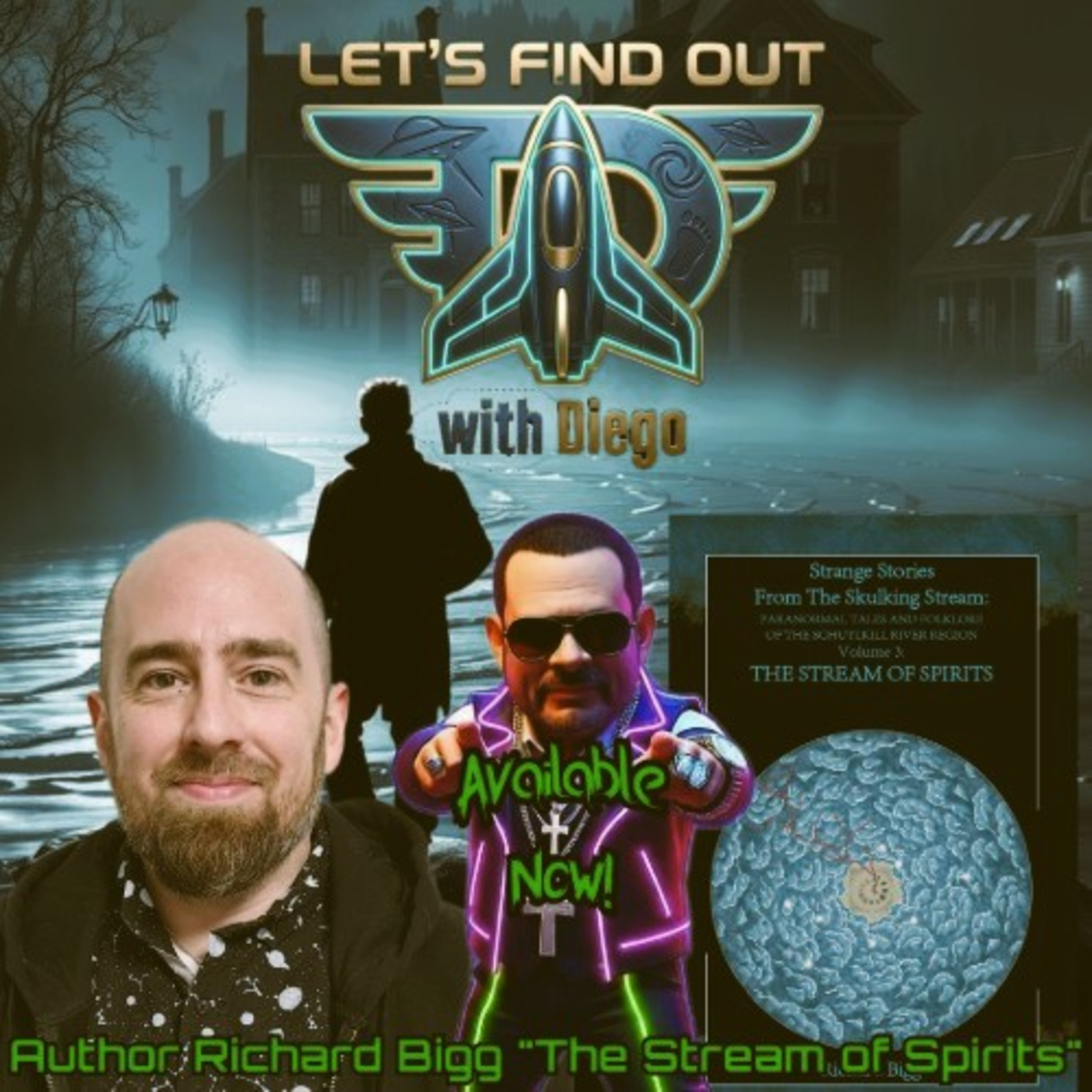 Episode 153: The Stream of Spirits: Decades of Hauntings with Richard Bigg
