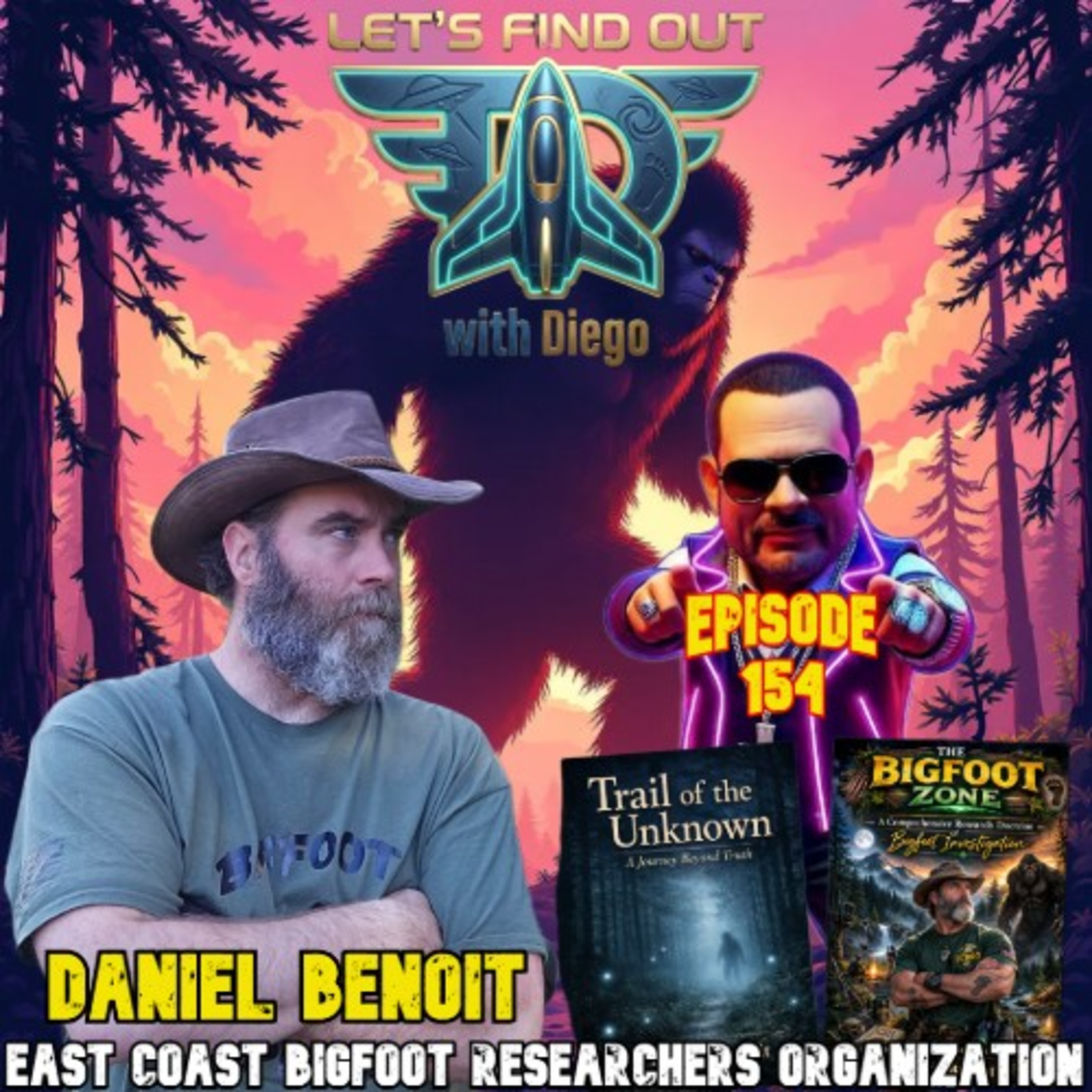 Episode 154: Daniel J. Benoit “The Bigfoot Zone”