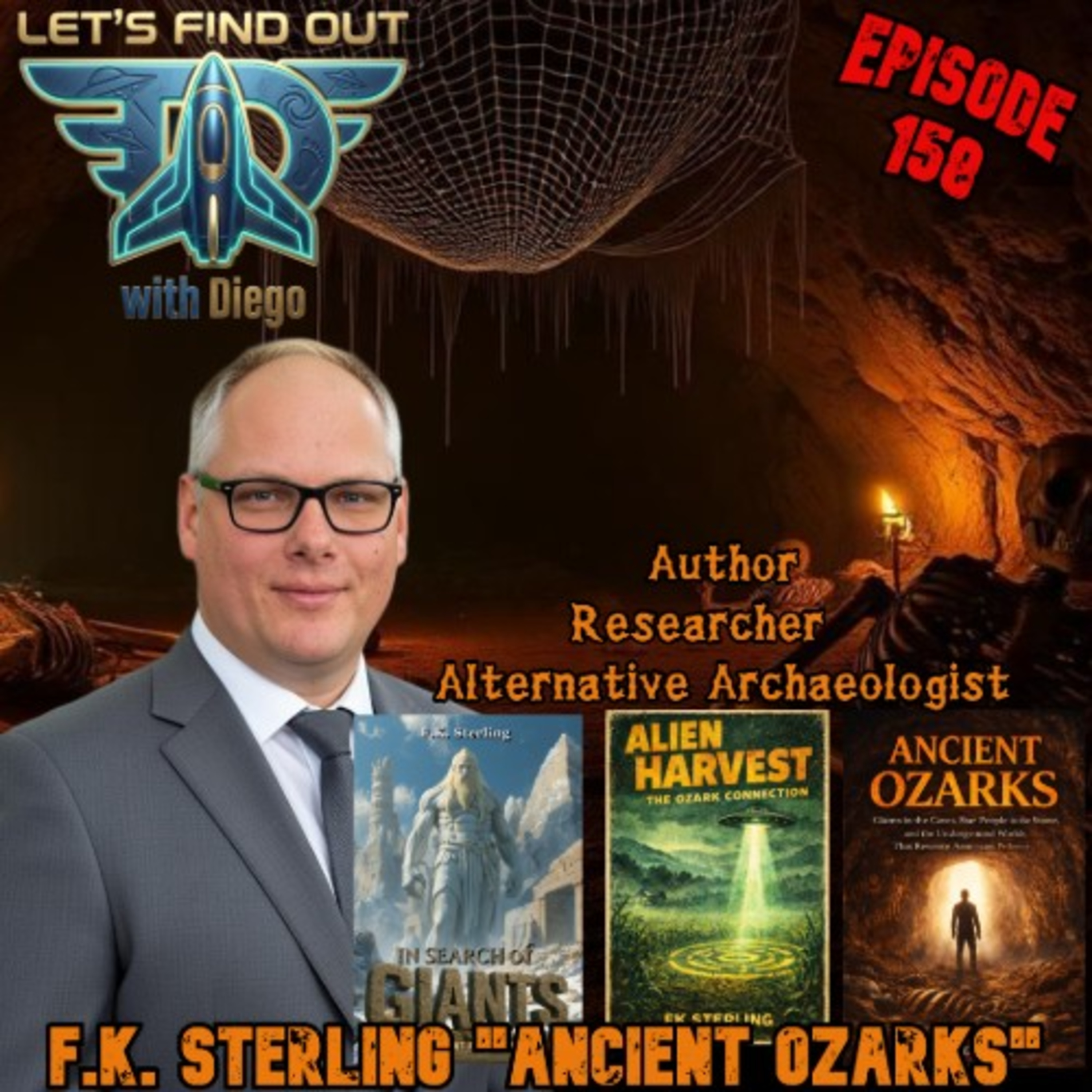 Episode 158: Author F.K. Sterling “Ancient Ozarks”
