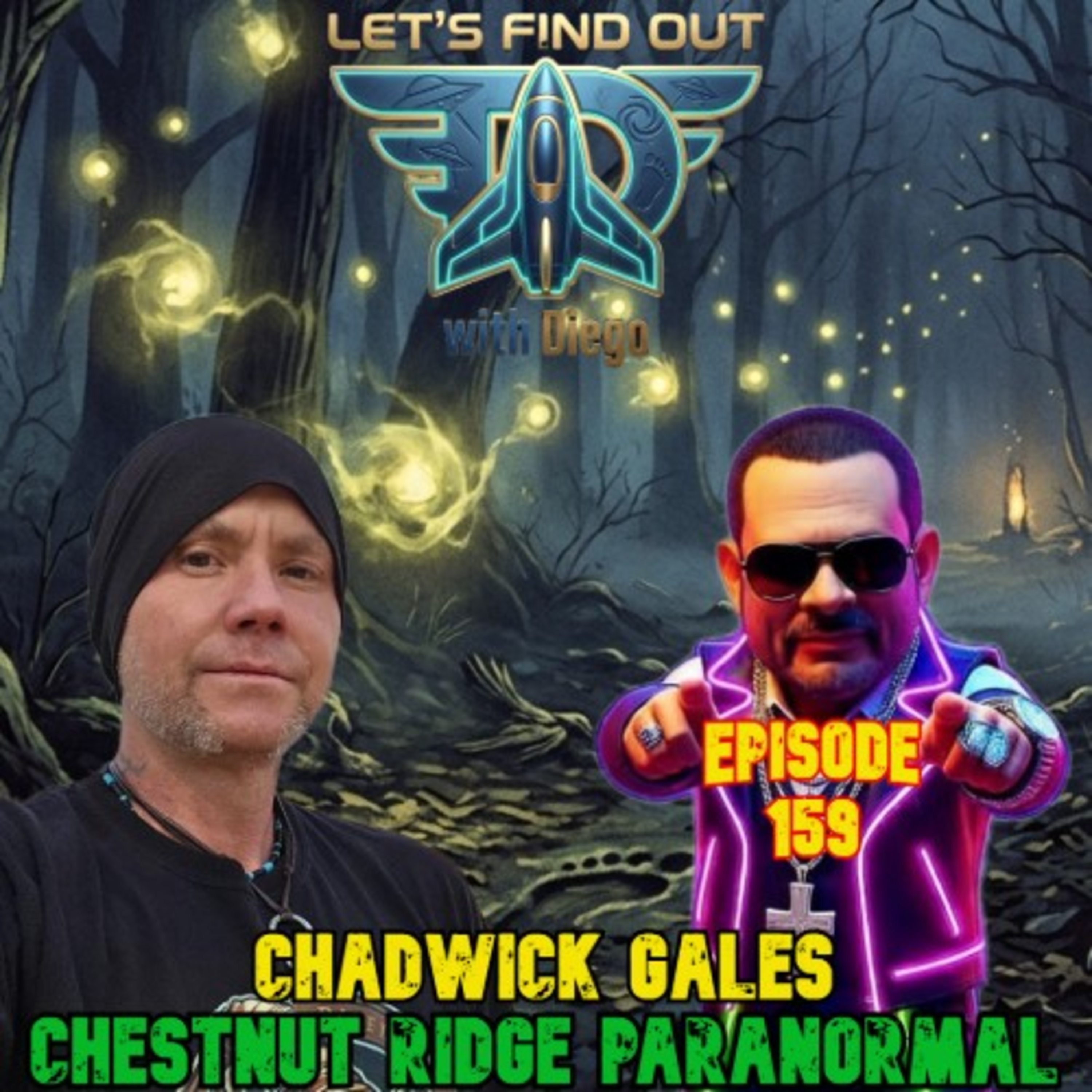 Episode 159: Chadwick Gales “Chestnut Ridge Paranormal”