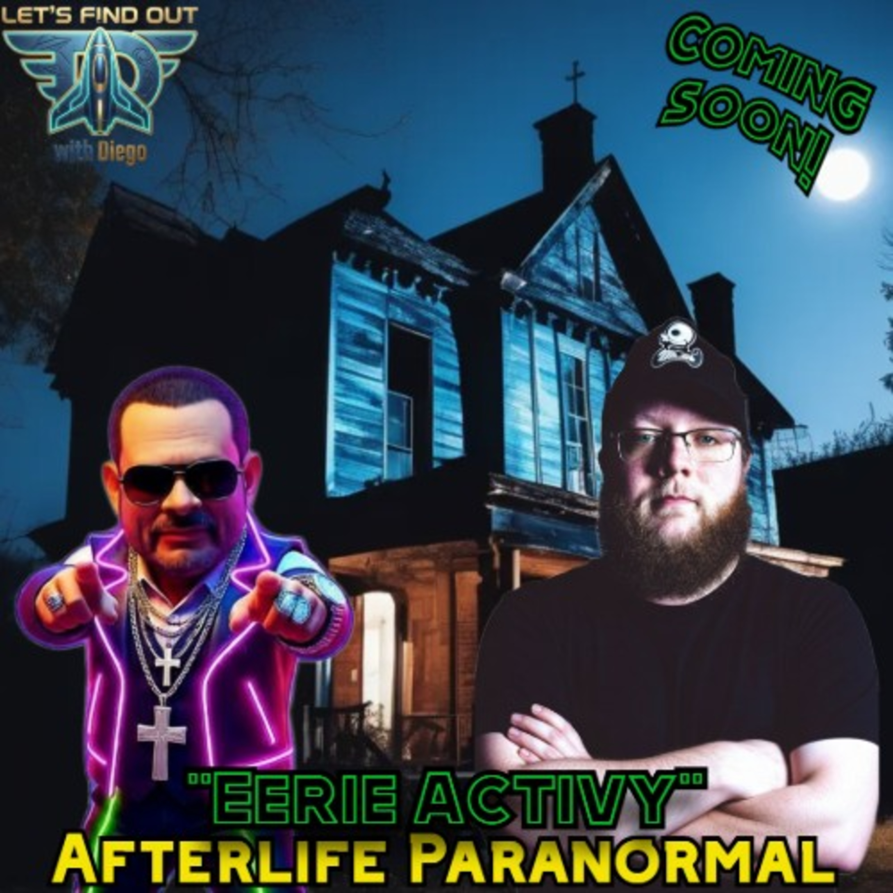 Coming Soon: Afterlife Paranormal "Eerie Activity"
