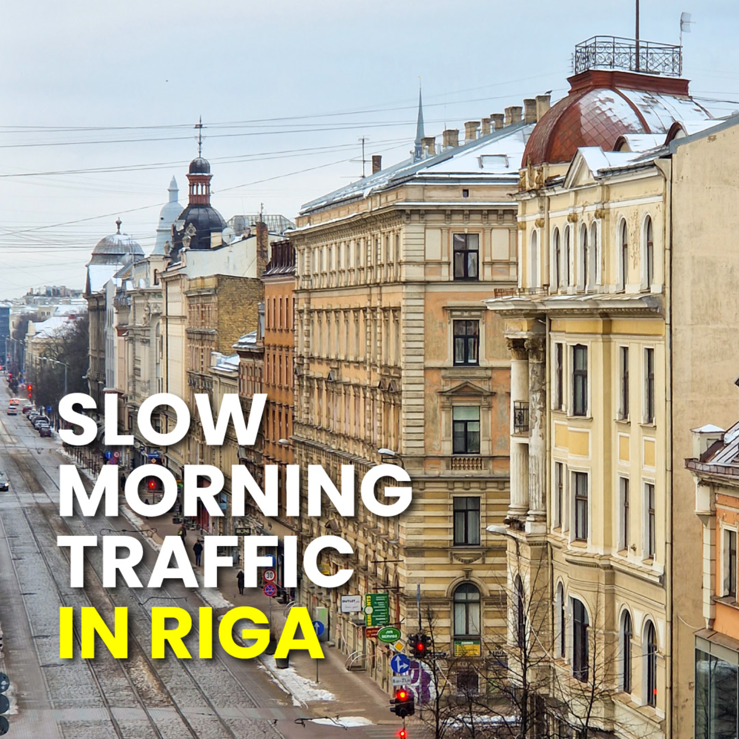Slow city traffic in Riga episode artwork