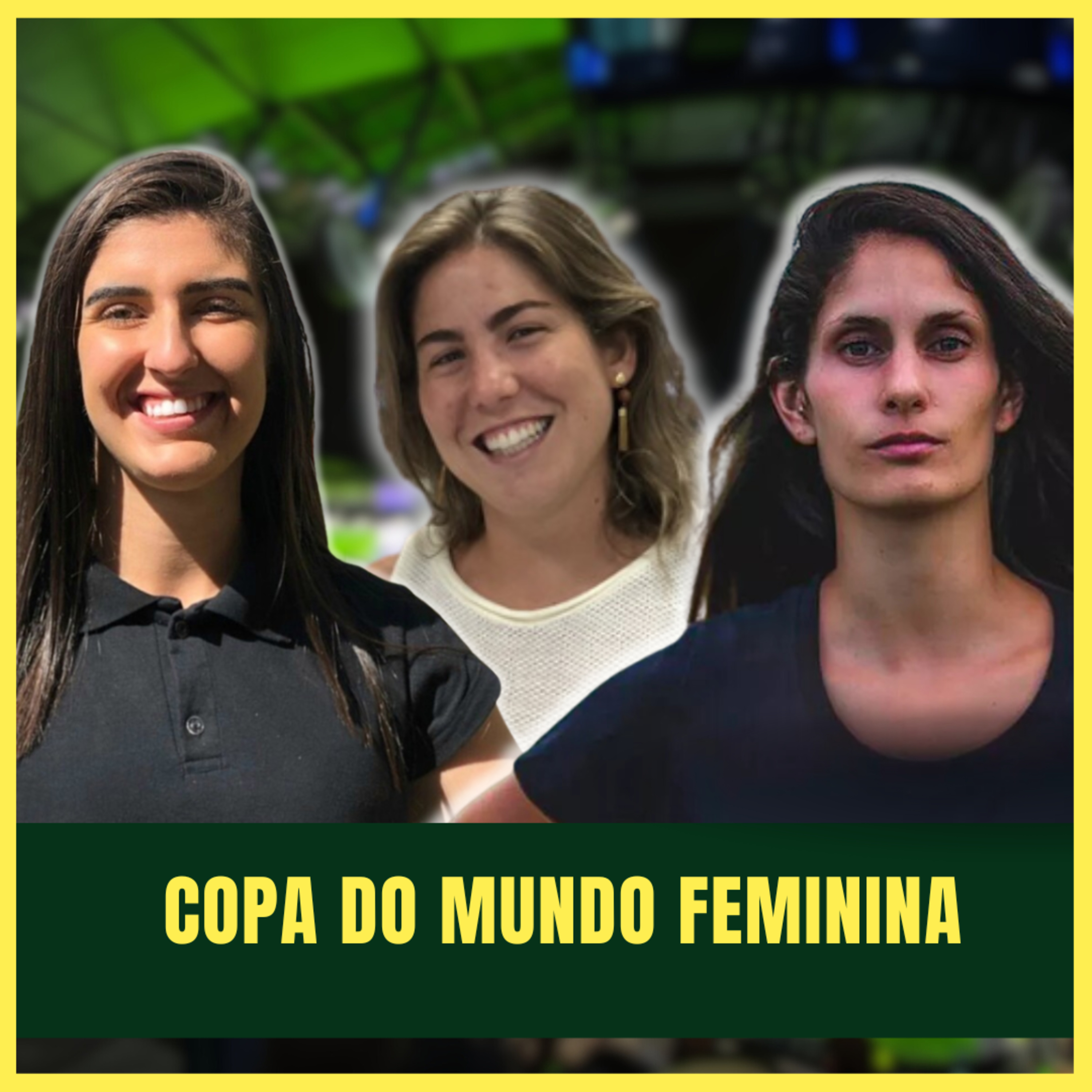 #122: DESTAQUES DO MUNDIAL FEMININO | Jaqueane Correa; Maíra Nunes e Nádima Skeff